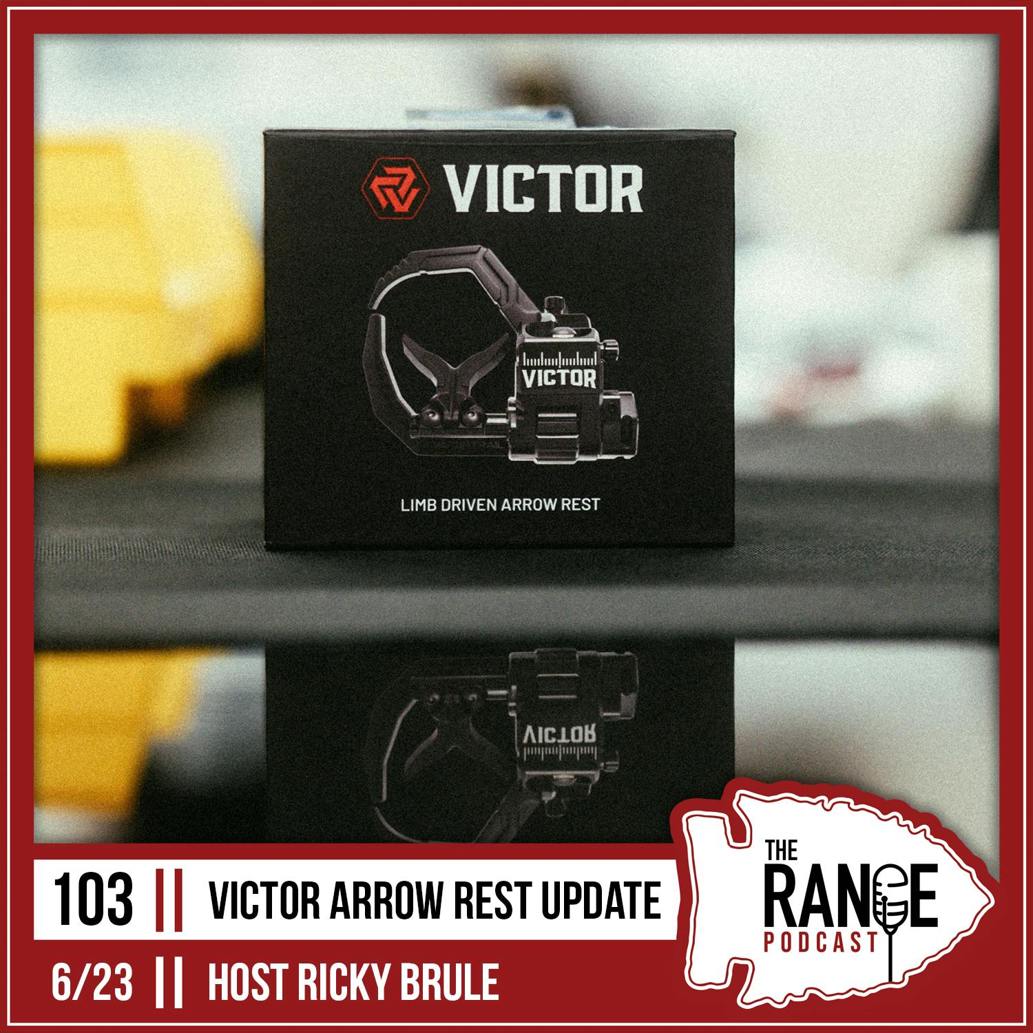 The Range -  Victor Arrow Rest Update with host Ricky Brule episode artwork