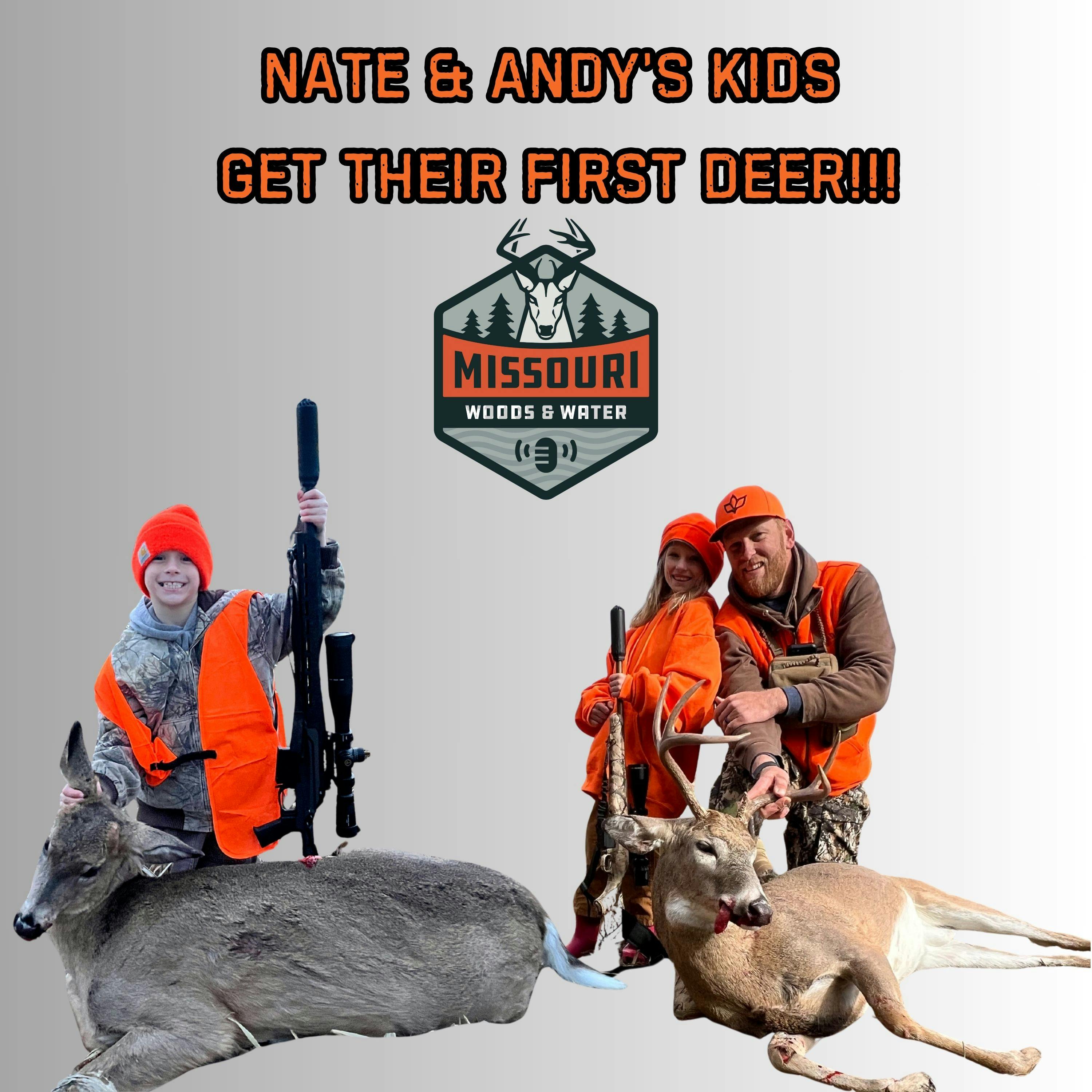 Missouri Woods & Water - Nate & Andy's Kids Get Their First Deer!!! episode artwork