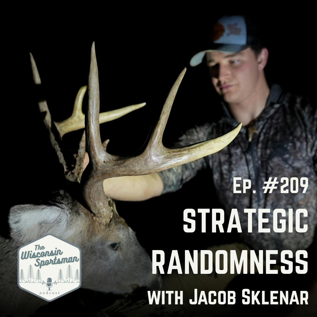 Wisconsin Sportsman - Strategic Randomness with Jacob Sklenar episode artwork