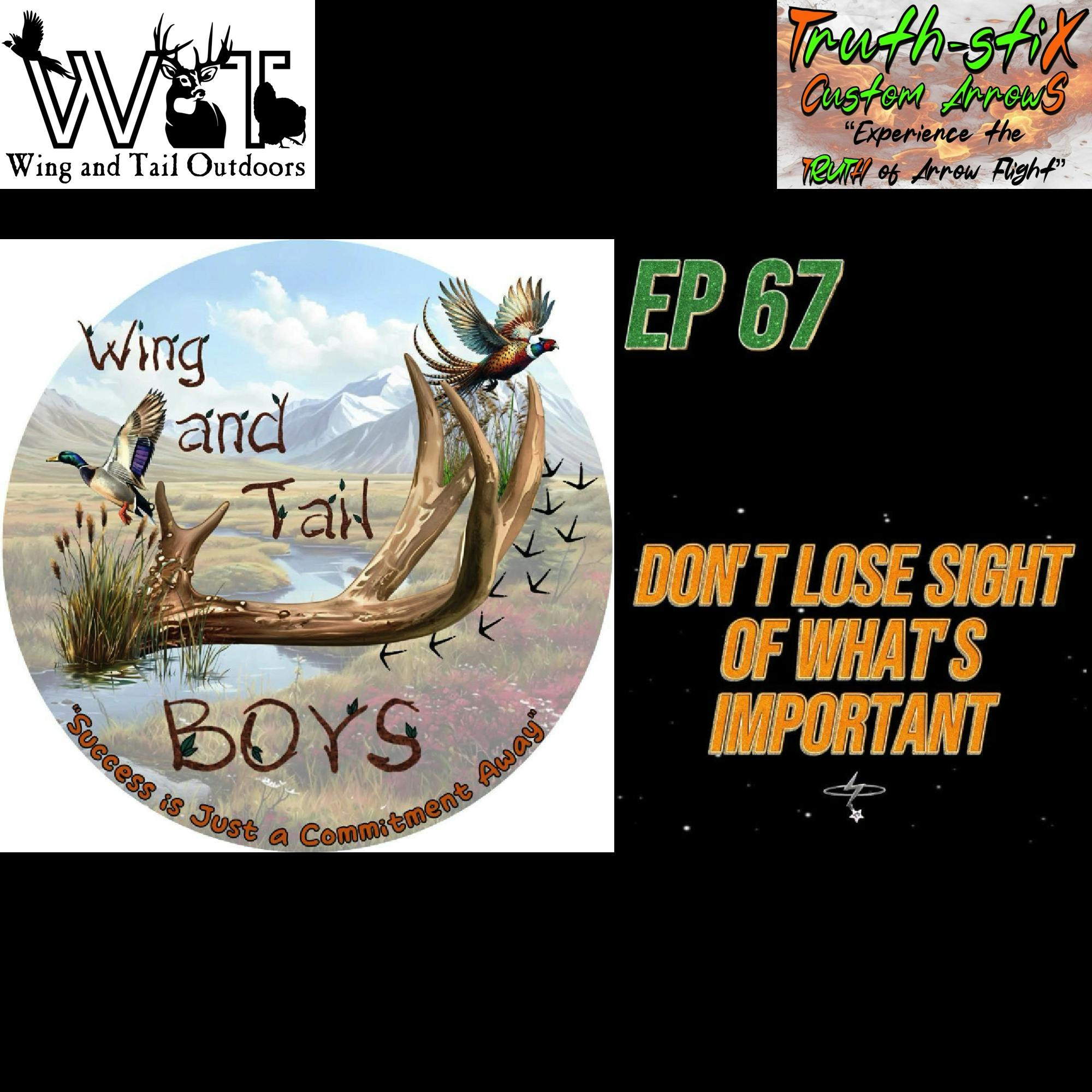 Wing & Tail Outdoors - Don't Lose Sight of What's Important episode artwork