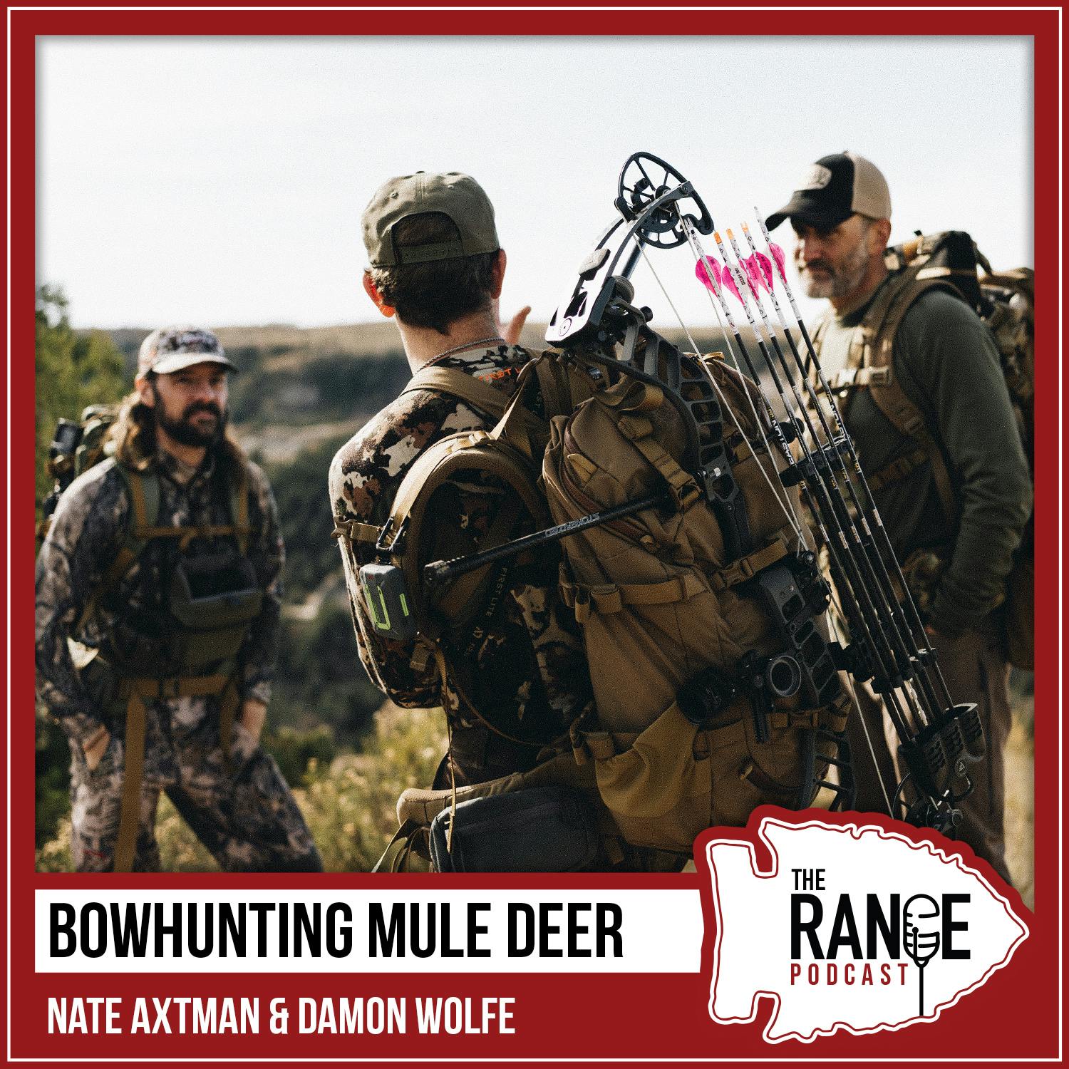 The Range - Bowhunting Mule Deer: Nate Axtman & Damon Wolfe episode artwork