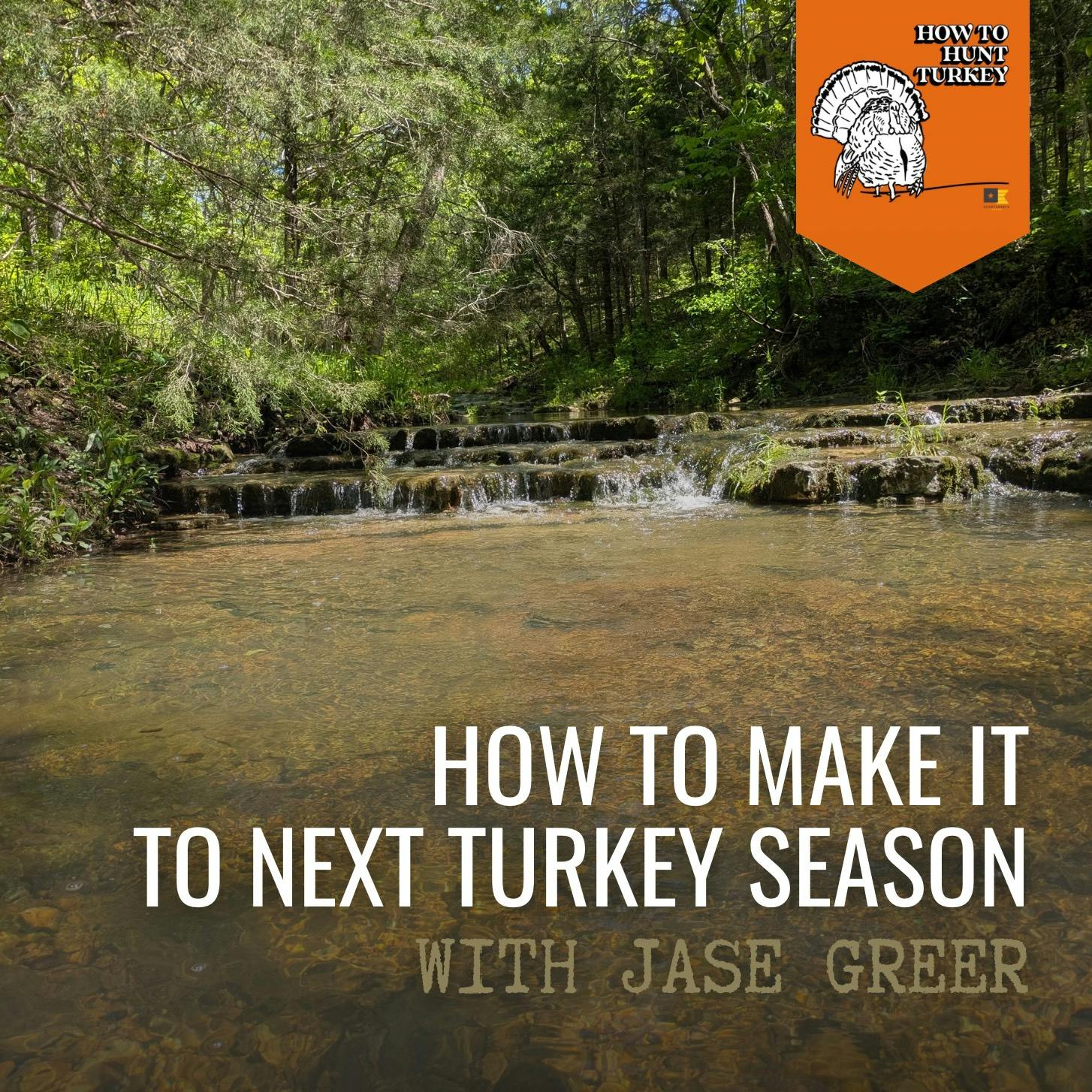 How To Hunt Turkey - How To Make It To Next Turkey Season episode artwork