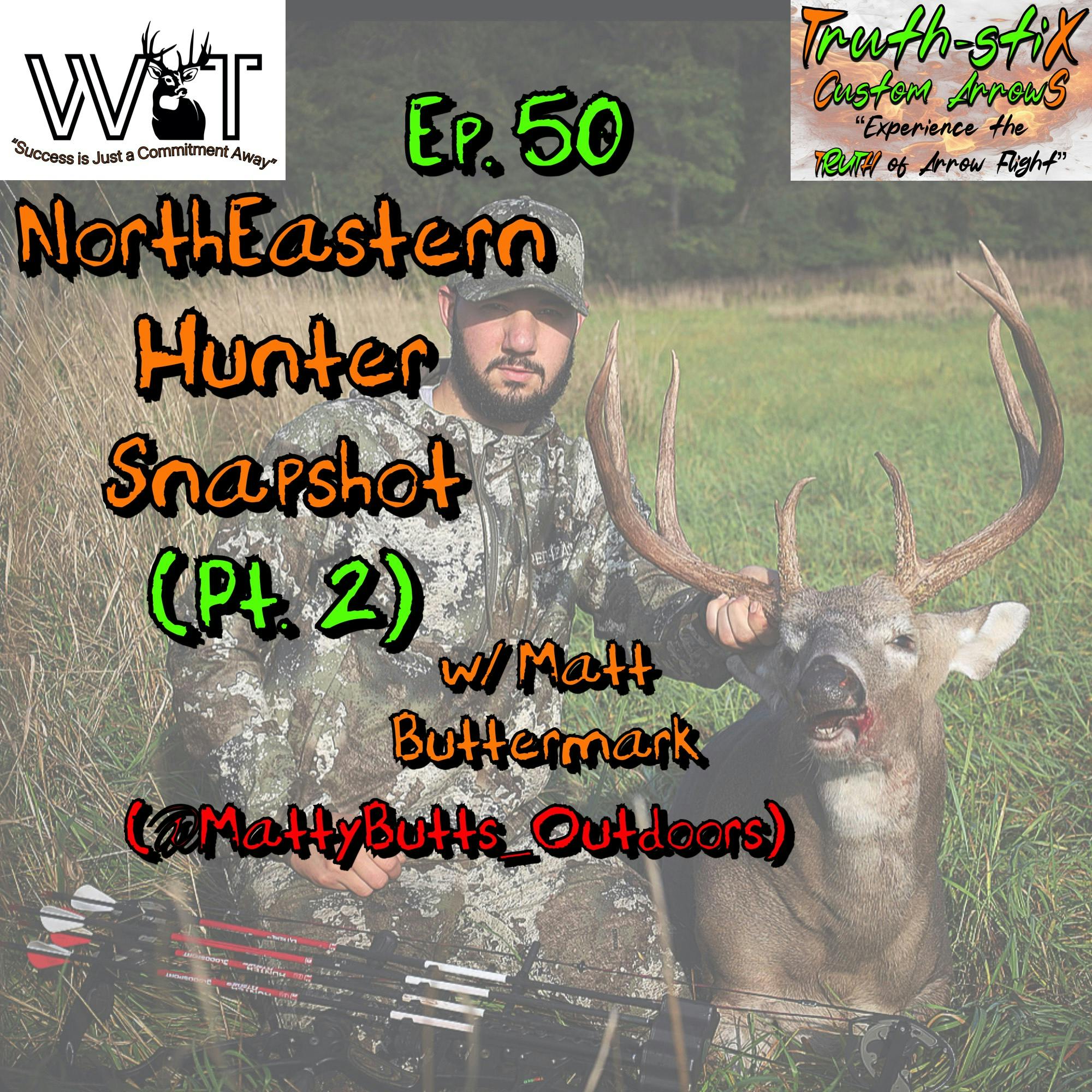 Wing & Tail Boys - NorthEastern Hunter Snapshot (Pt. 2) - Matt Buttermark episode artwork
