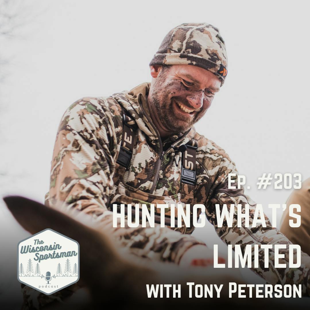 Wisconsin Sportsman - Hunting What's Limited with Tony Peterson episode artwork