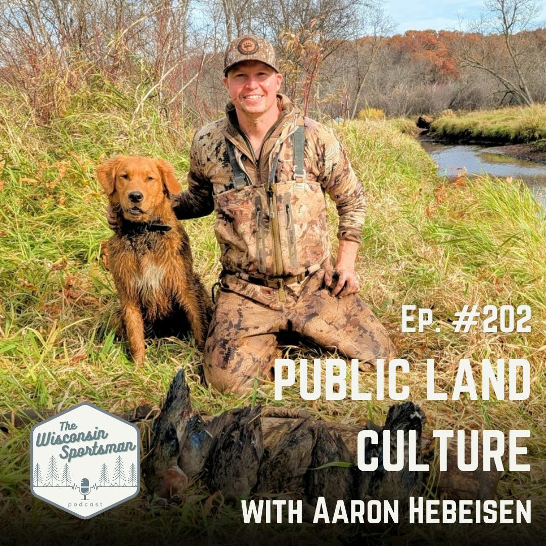 Wisconsin Sportsman - Public Land Culture with Aaron Hebeisen episode artwork