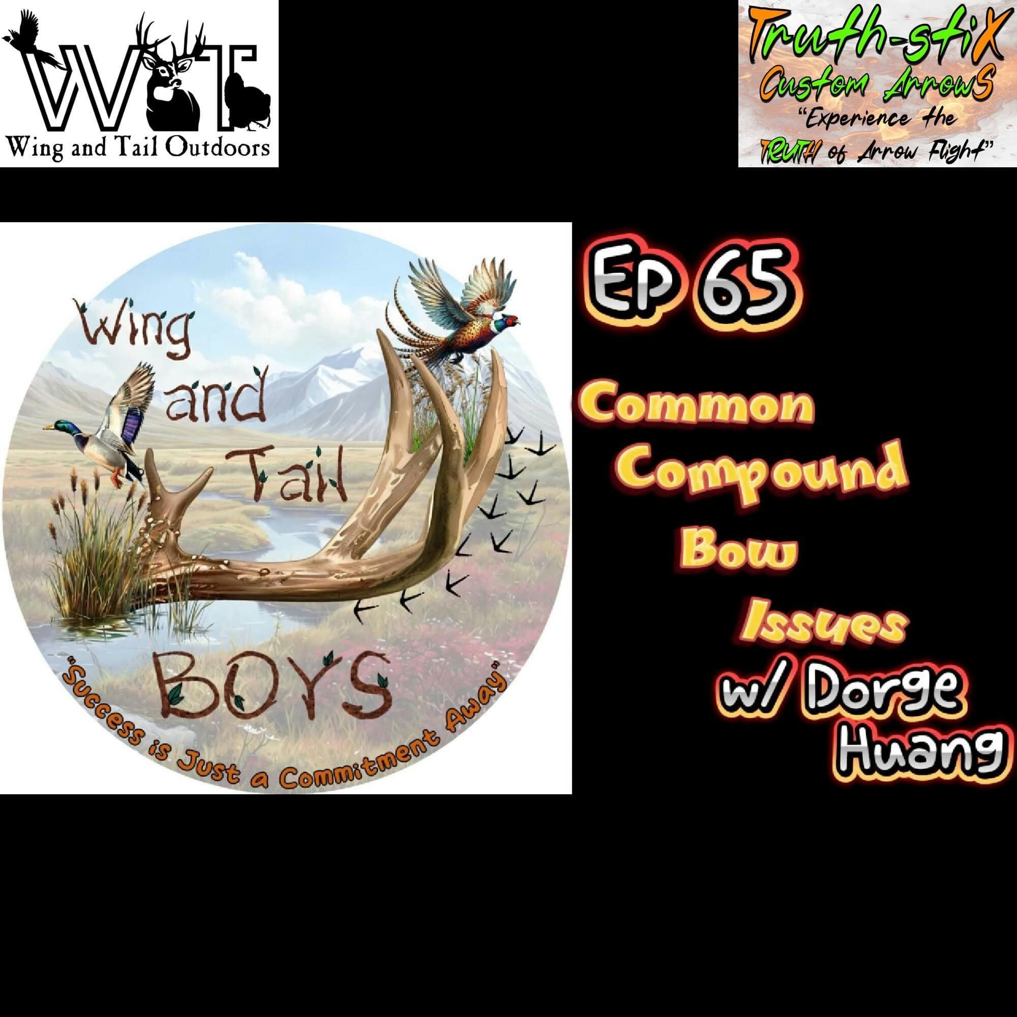 Wing and Tail Outdoors - Common Compound Bow Issues episode artwork