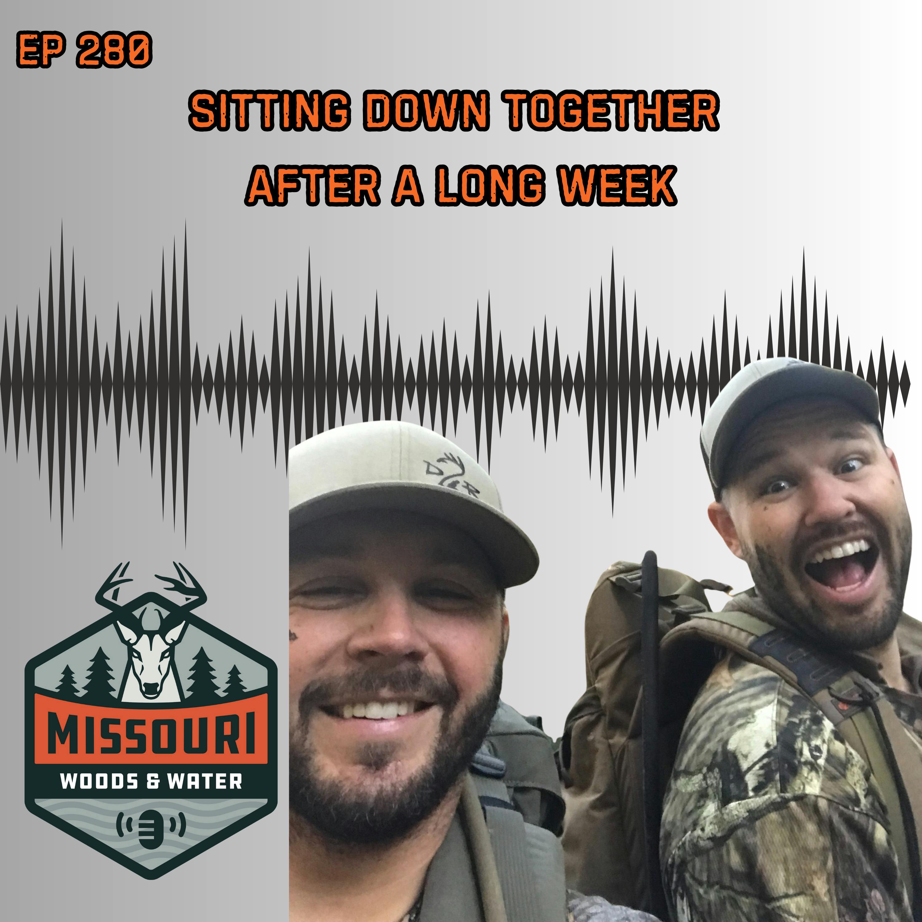 Missouri Woods & Water - Sitting Down Together After A Long Week episode artwork