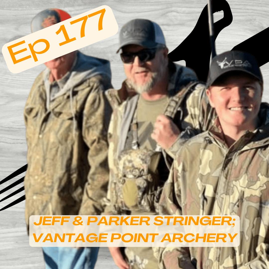 Huntavore - Jeff and Parker Stringer; Vantage Point Archery episode artwork