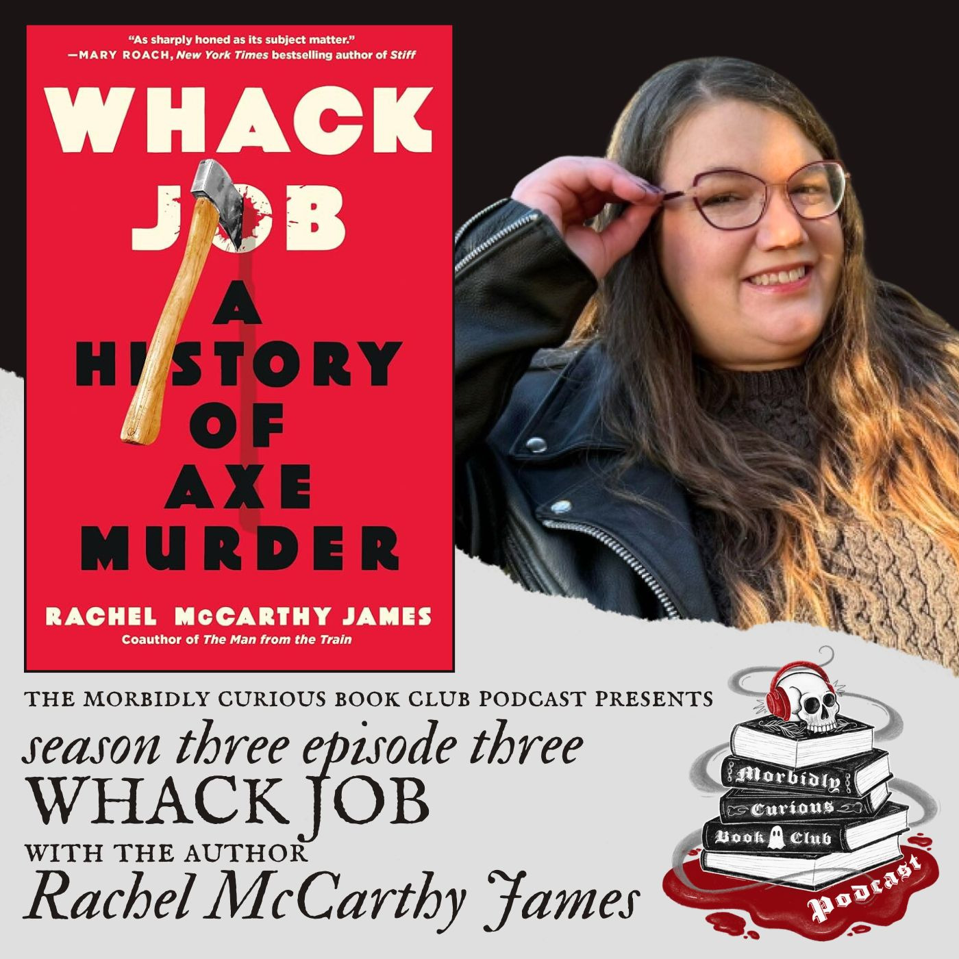 Whack Job: A History of Axe Murder with Rachel McCarthy James