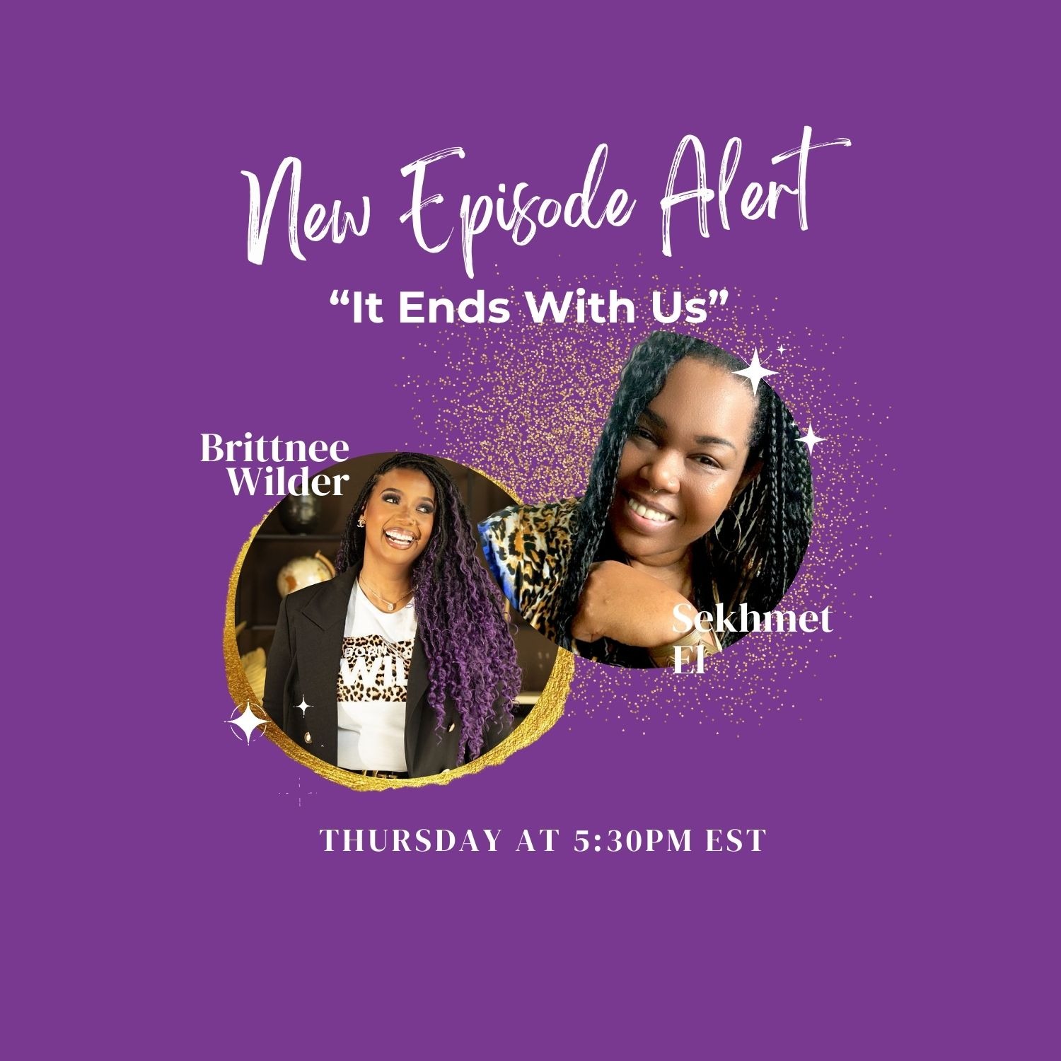 S1-Episode 2-It Ends With Us-Breaking the generational curse of growing up Motherless w/ Sekhmet El