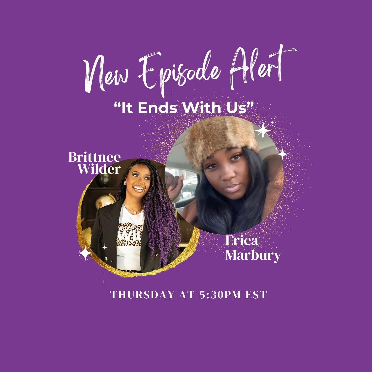 S1-Episode 5-It Ends With Us- Breaking the Curse of Not Getting Married w/ Erica Marbury