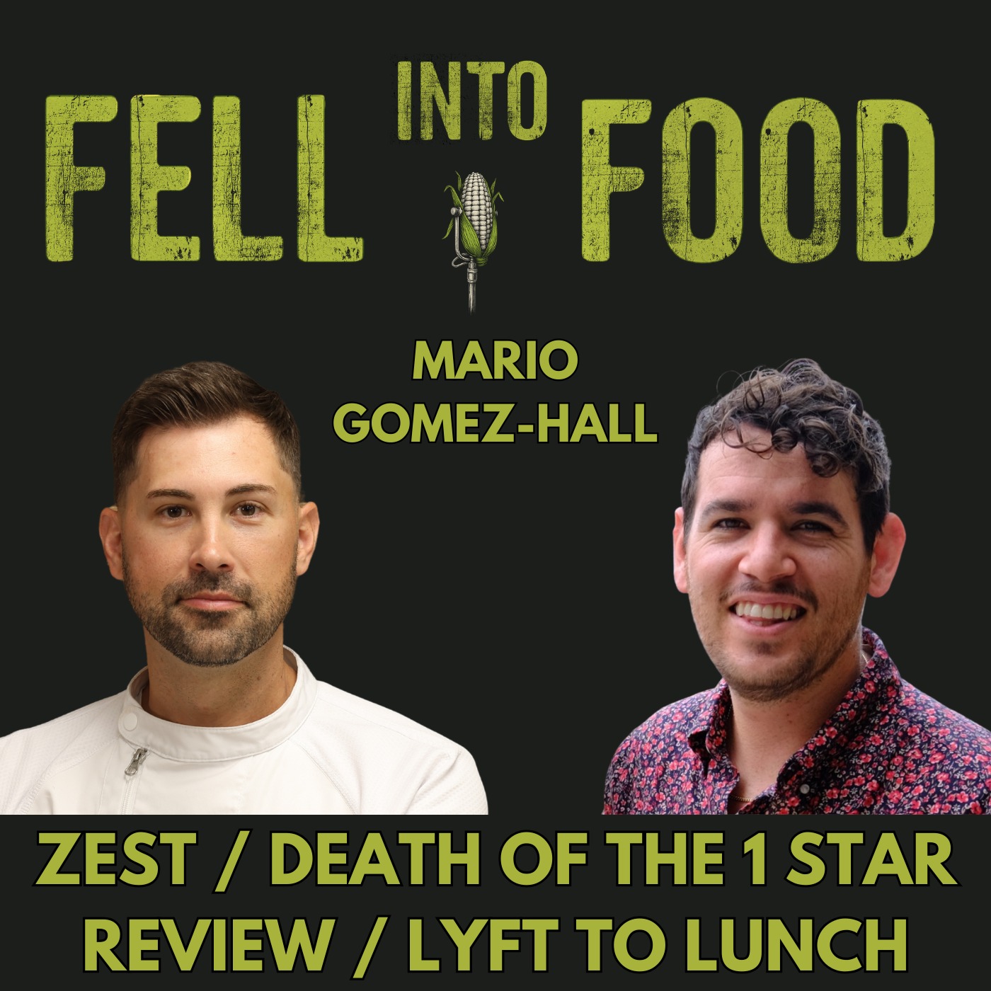 MARIO GOMEZ-HALL: ZEST / DEATH OF THE 1 STAR REVIEW / LYFT TO LUNCH