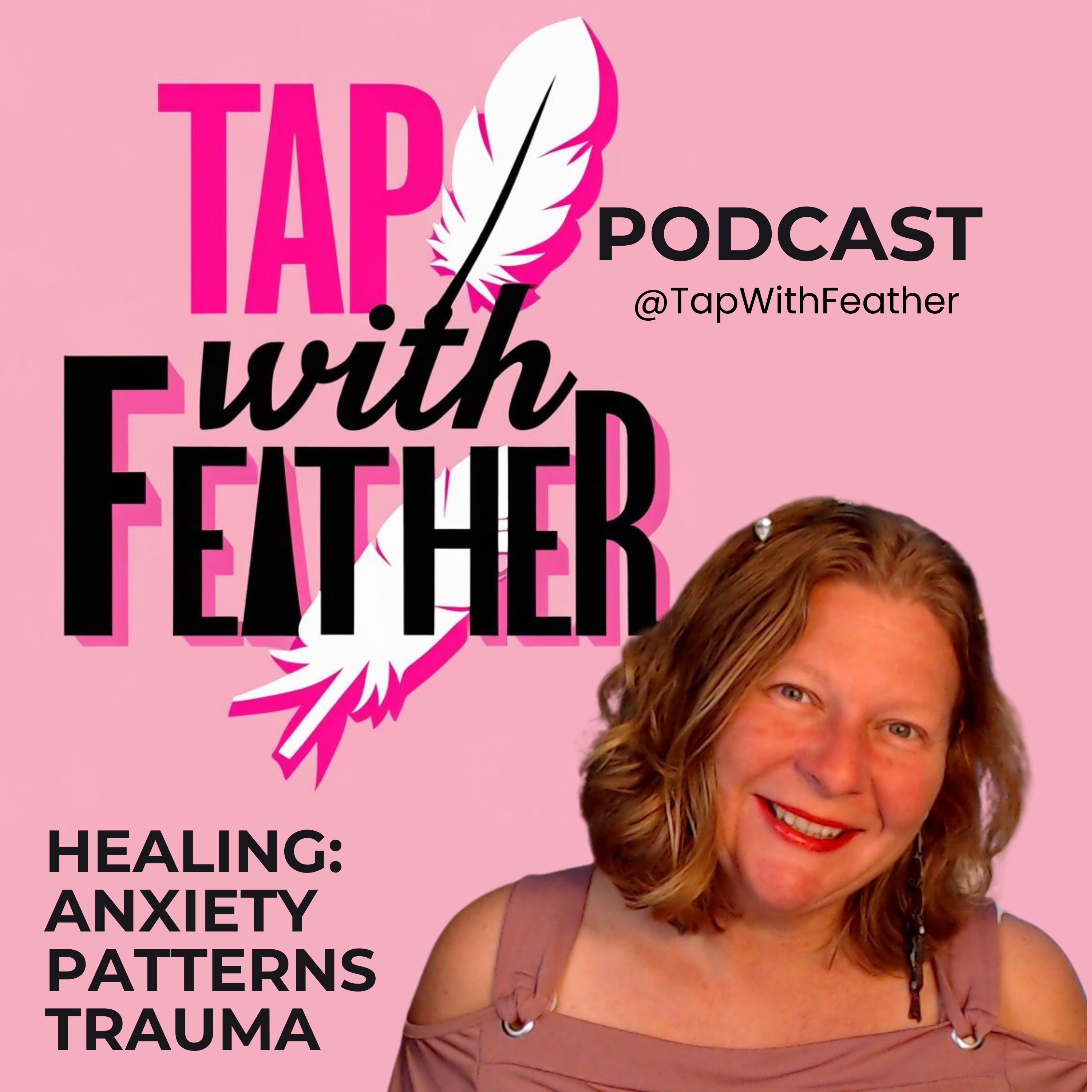 Tap With Feather Podcast cover art