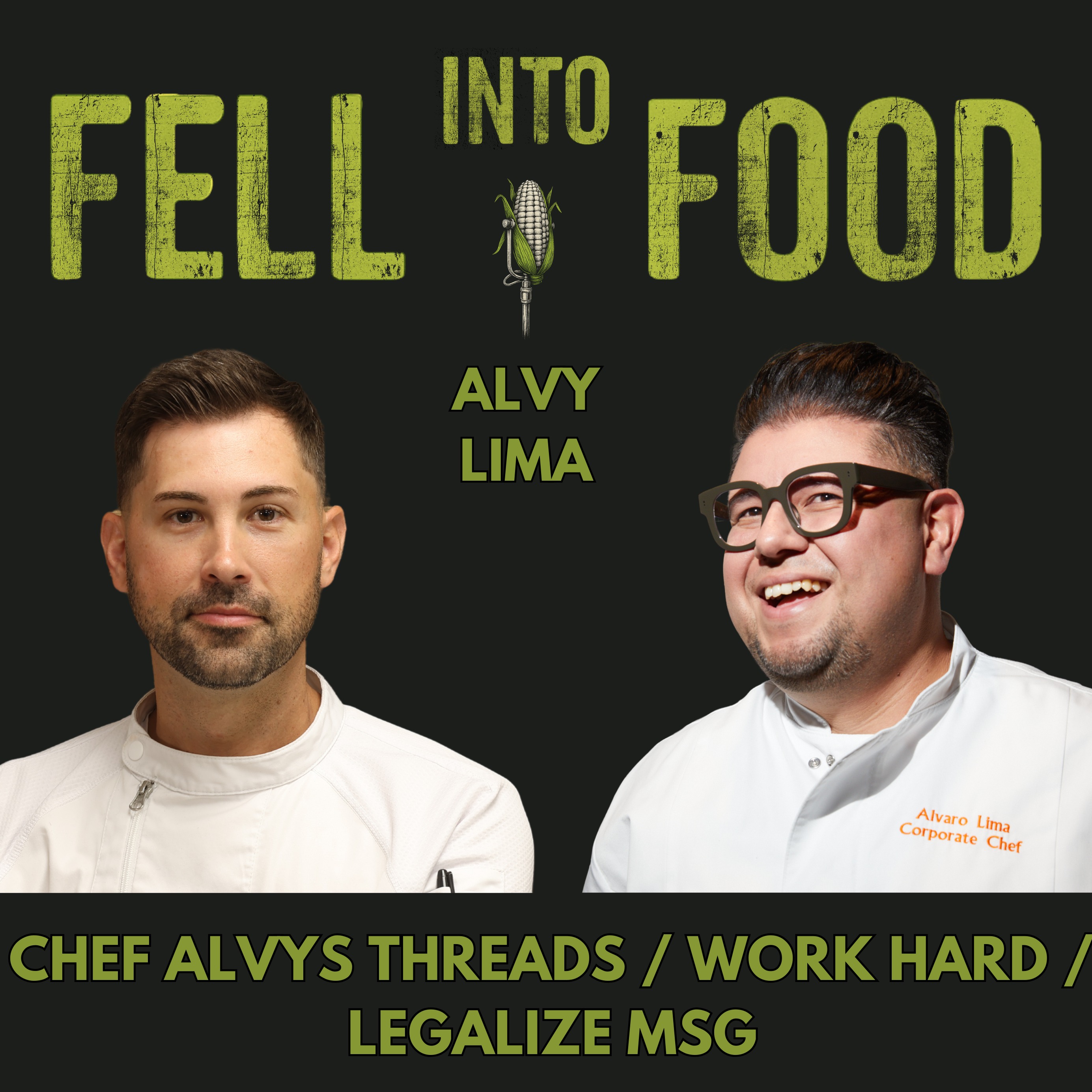 ALVARO LIMA: CHEF ALVYS THREADS / WORK HARD / LEGALIZE MSG