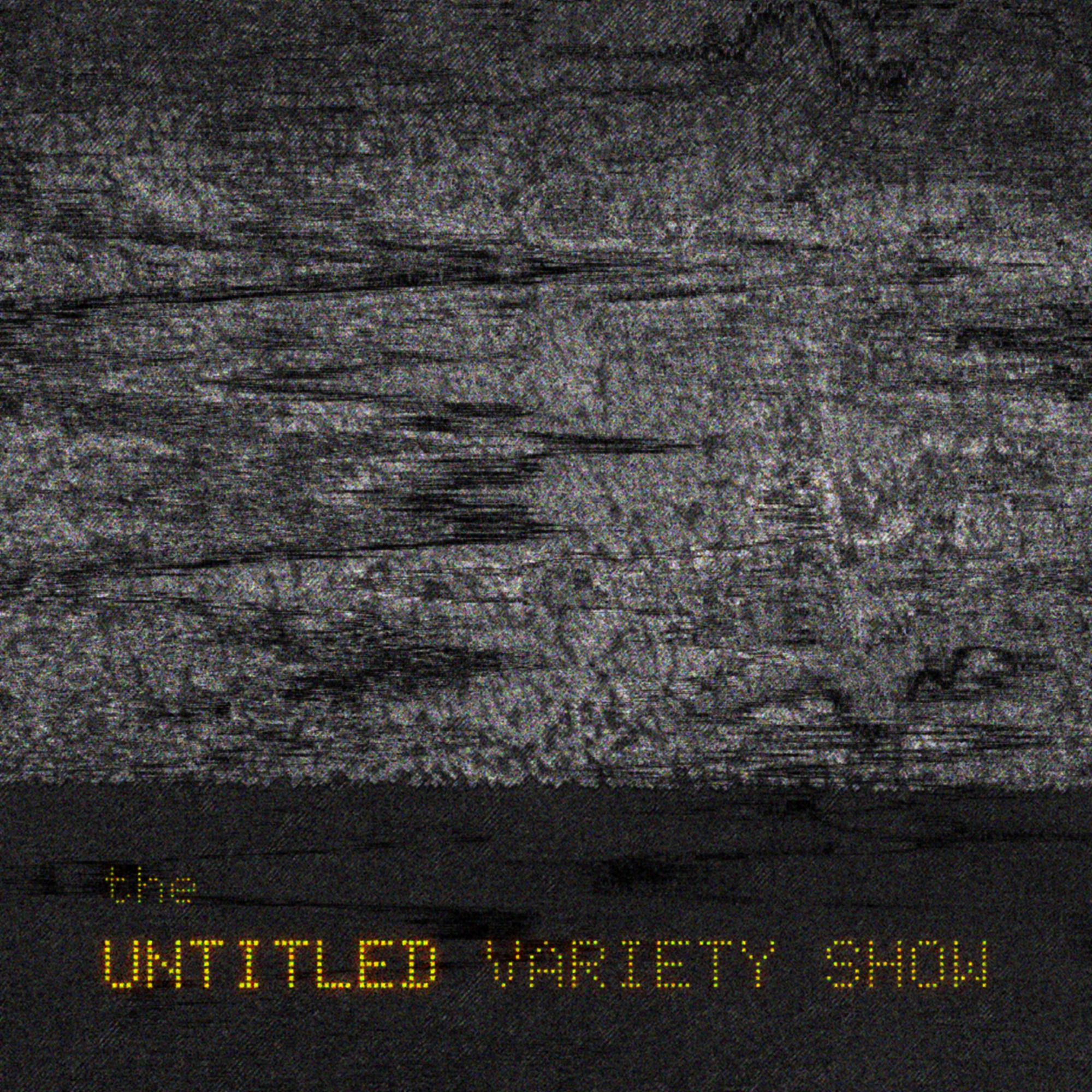 The Untitled Variety Show cover art