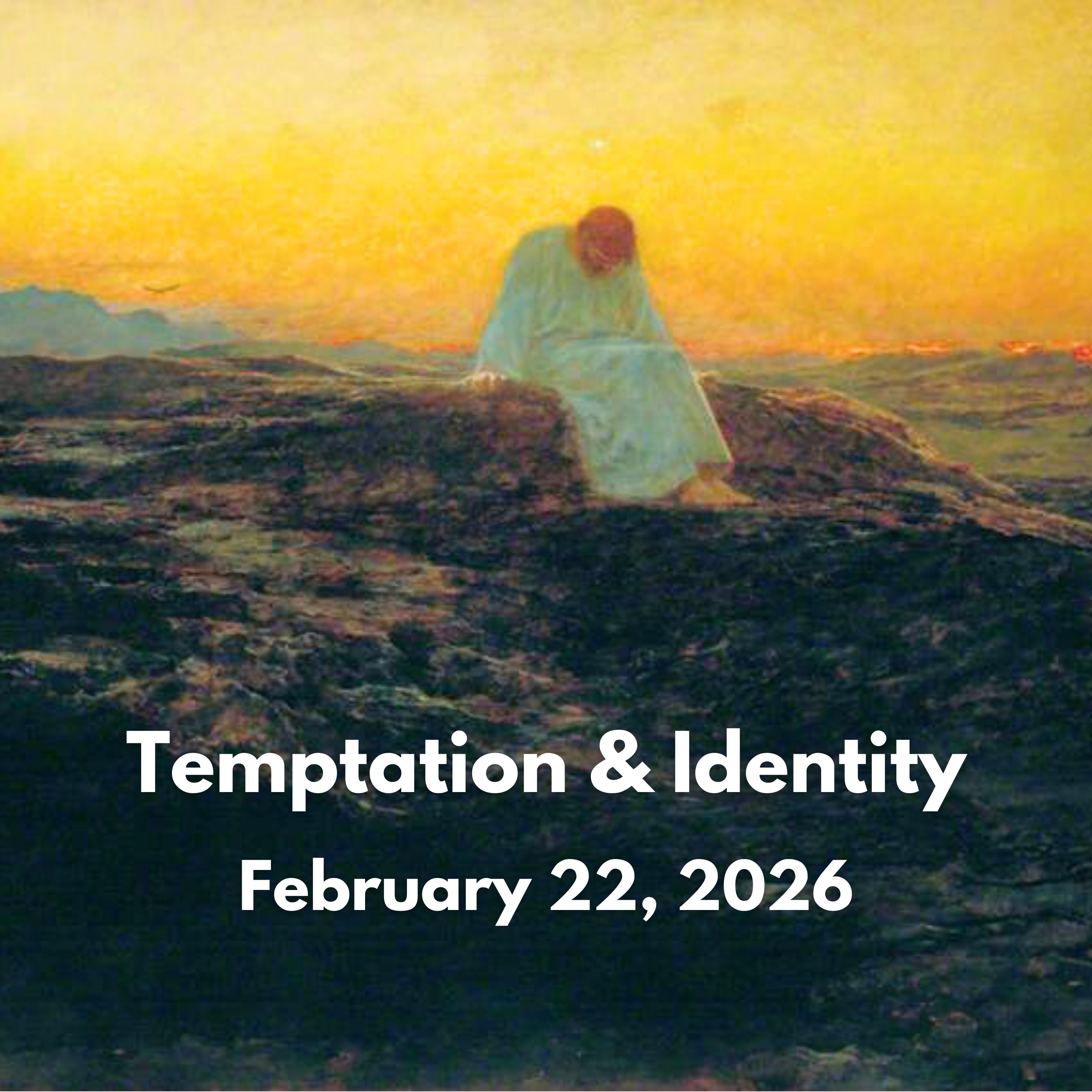 Temptation & Identity | February 22, 2026 episode artwork