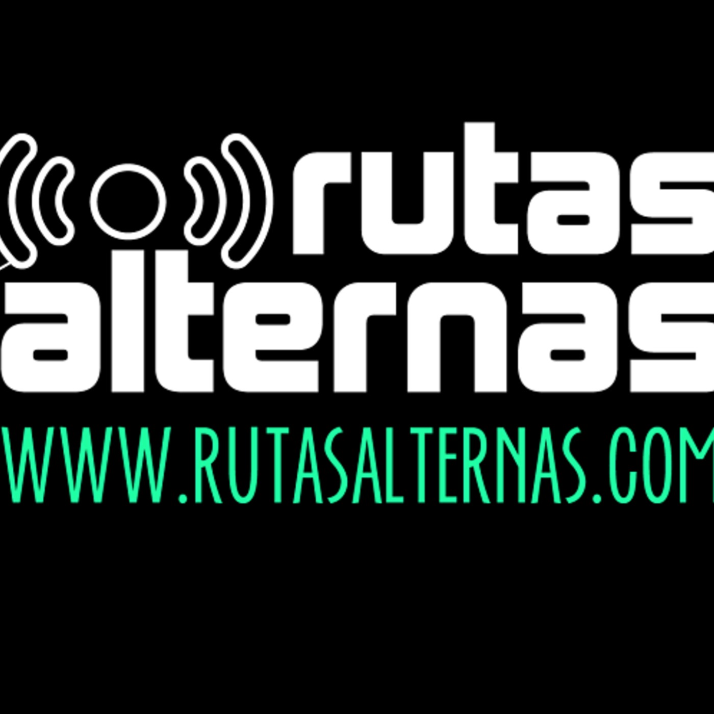 El Podcast de Rutas Alternas