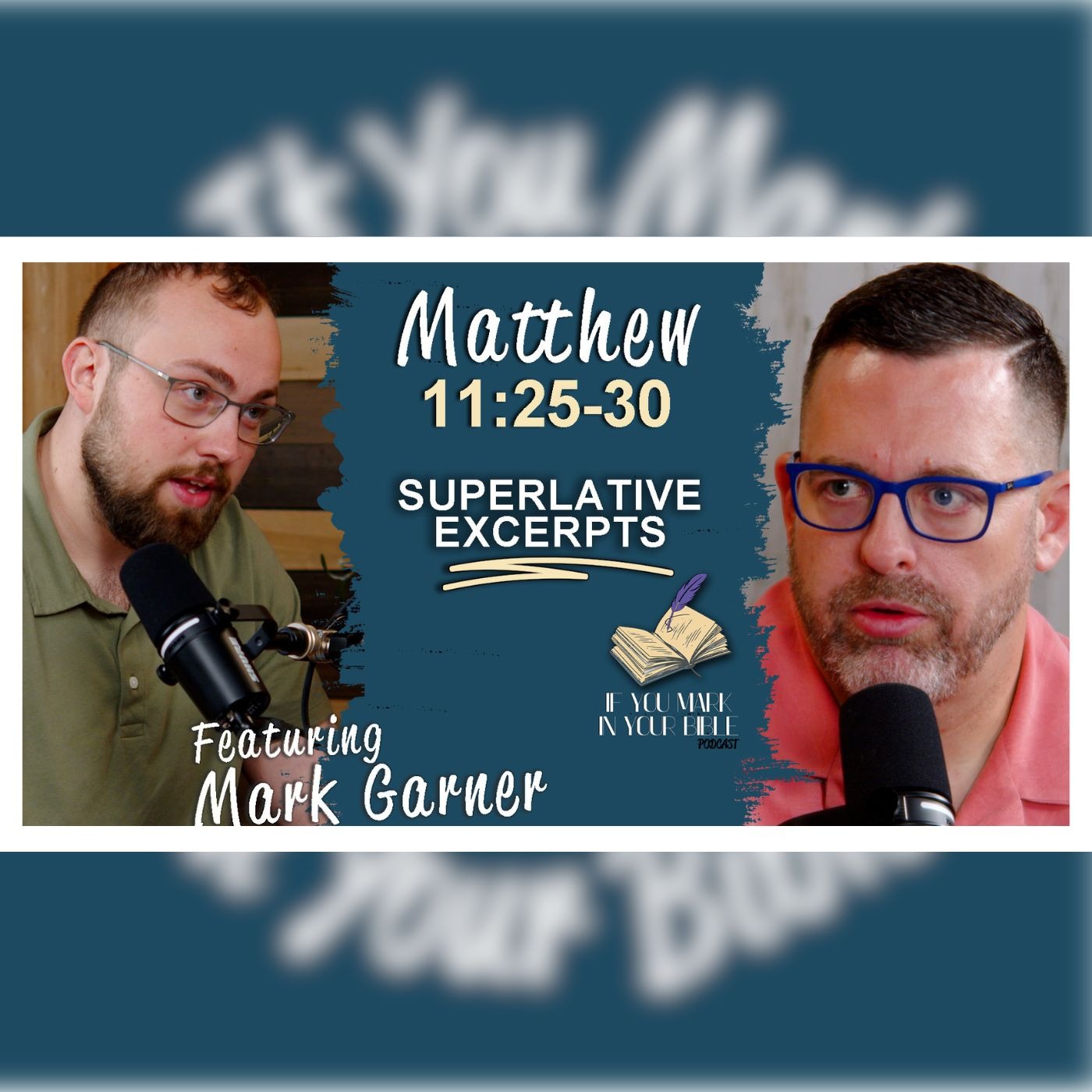 If You Mark In Your Bible Podcast