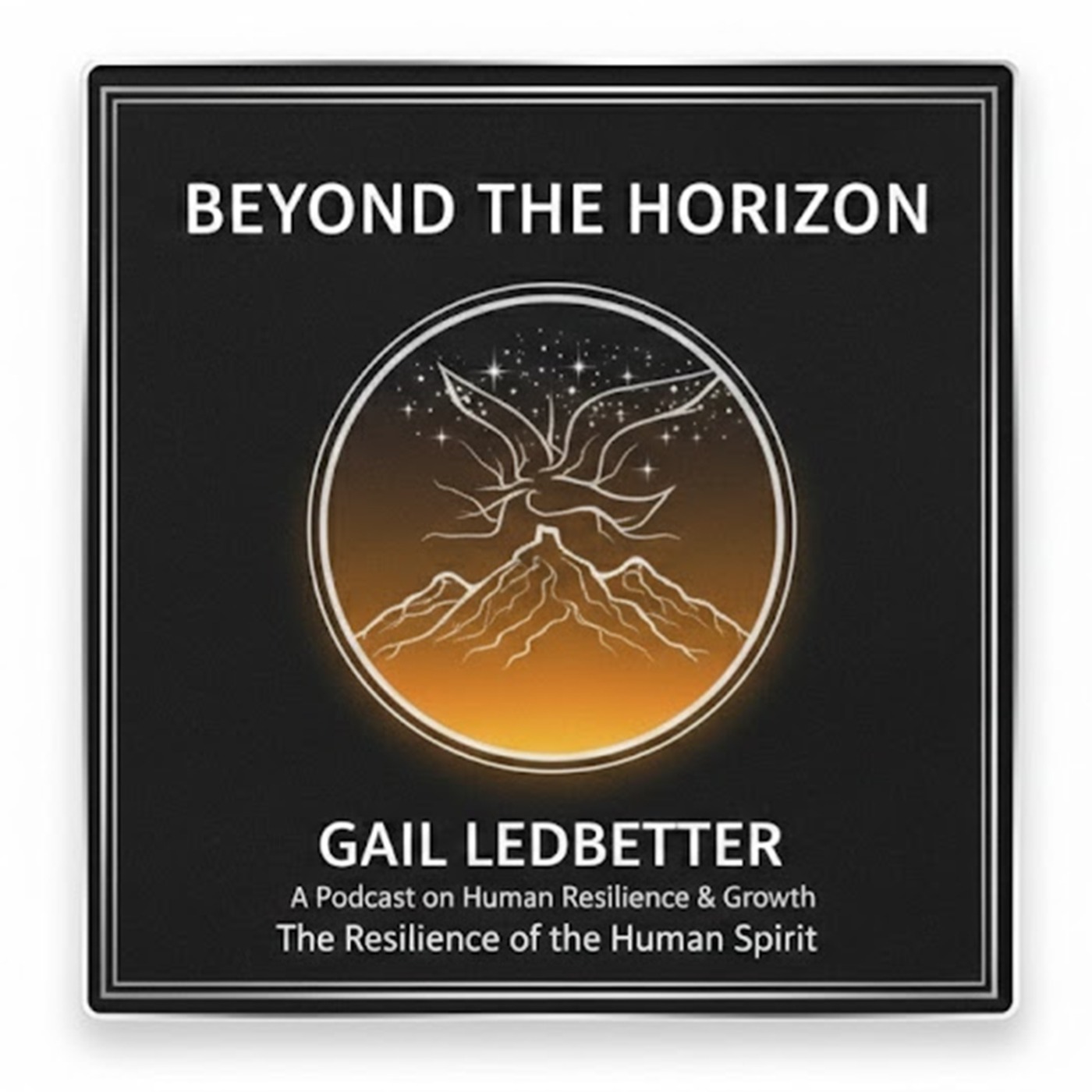 Beyond The Horizon episode 11: The Resilience of the Human Spirit episode artwork