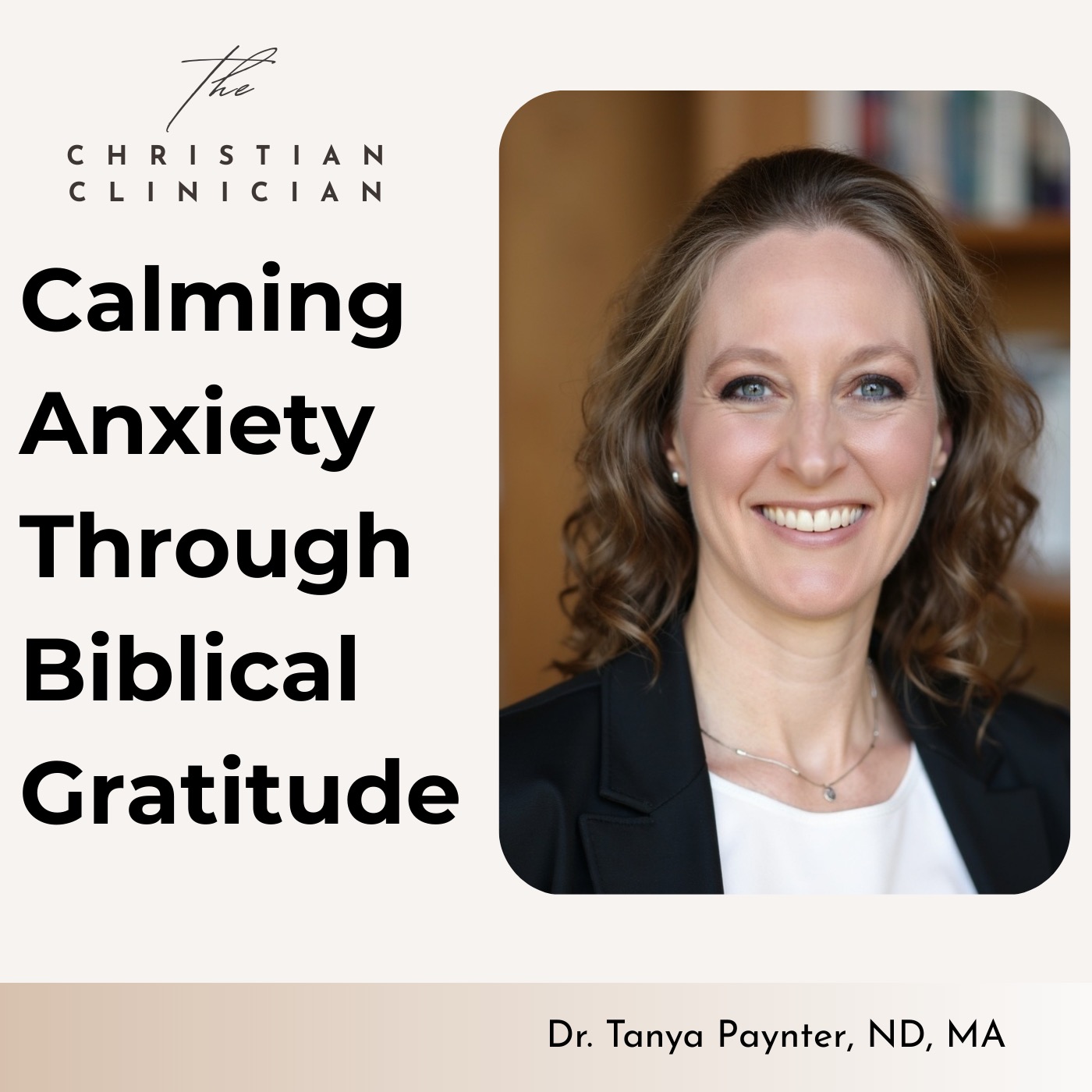 How to Calm Anxiety through Biblical Gratitude (Even When Circumstances Don’t Change) S3E7 episode artwork