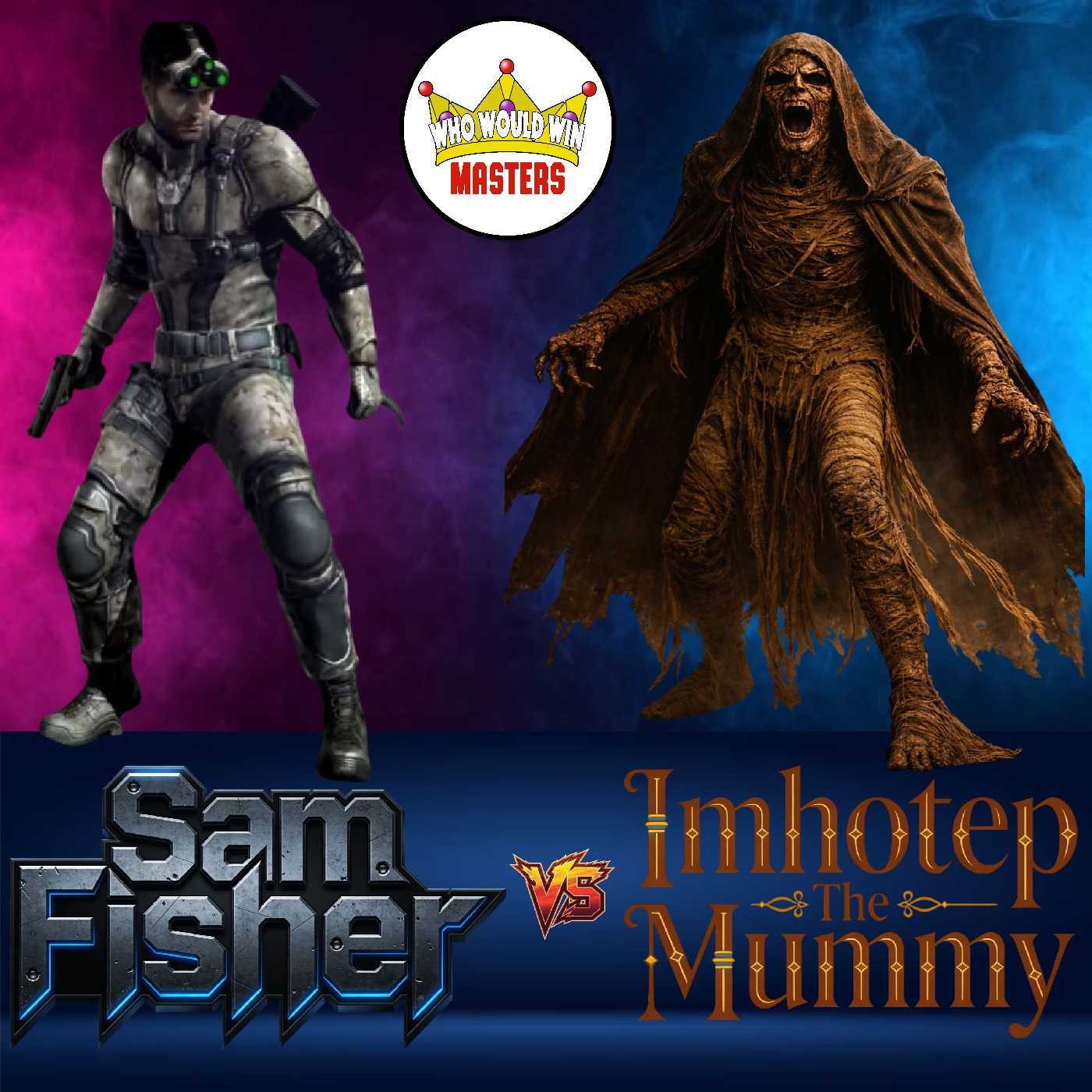 Sam Fisher (Tom Clancy's Splinter Cell) vs Imhotep the Mummy