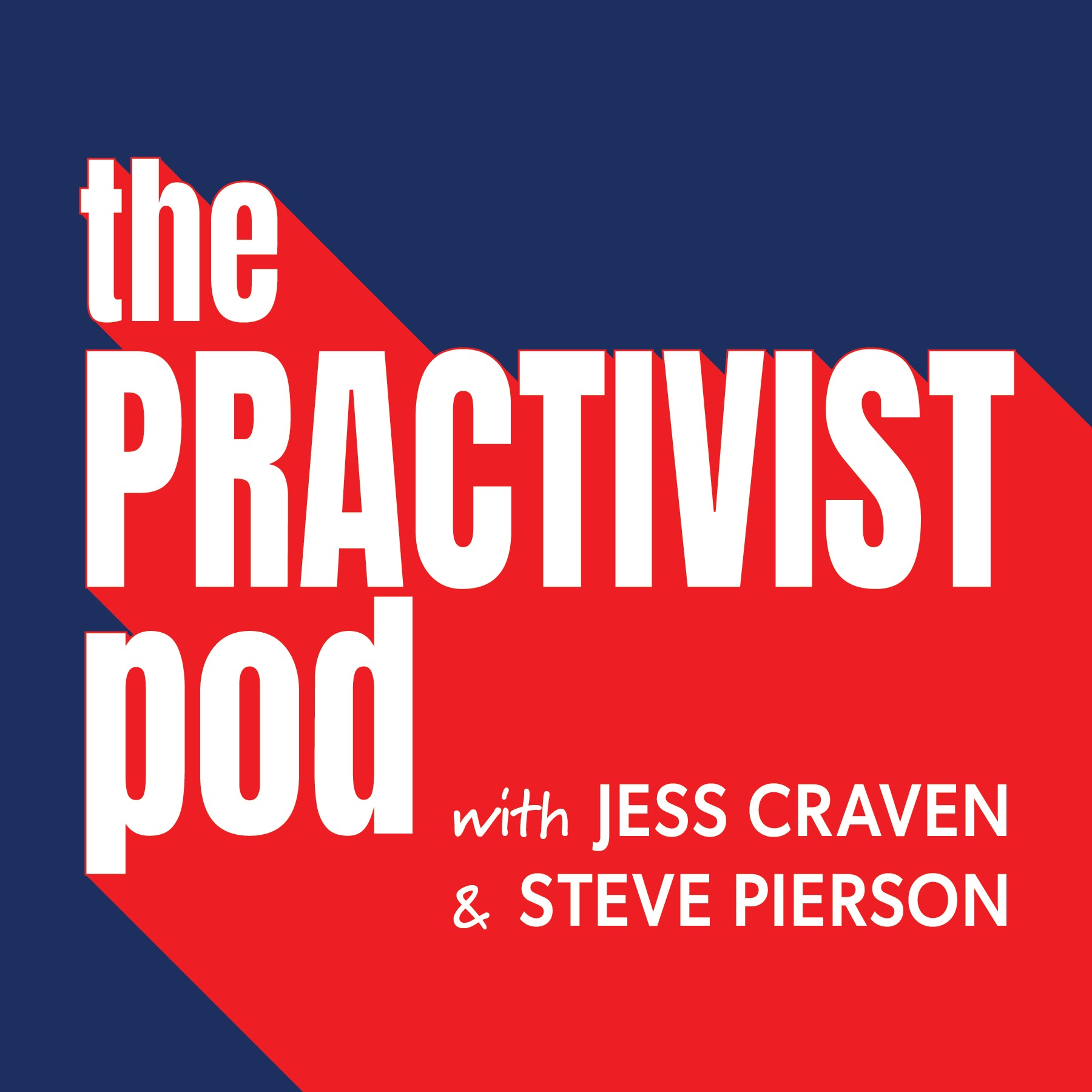 The Practivist Pod