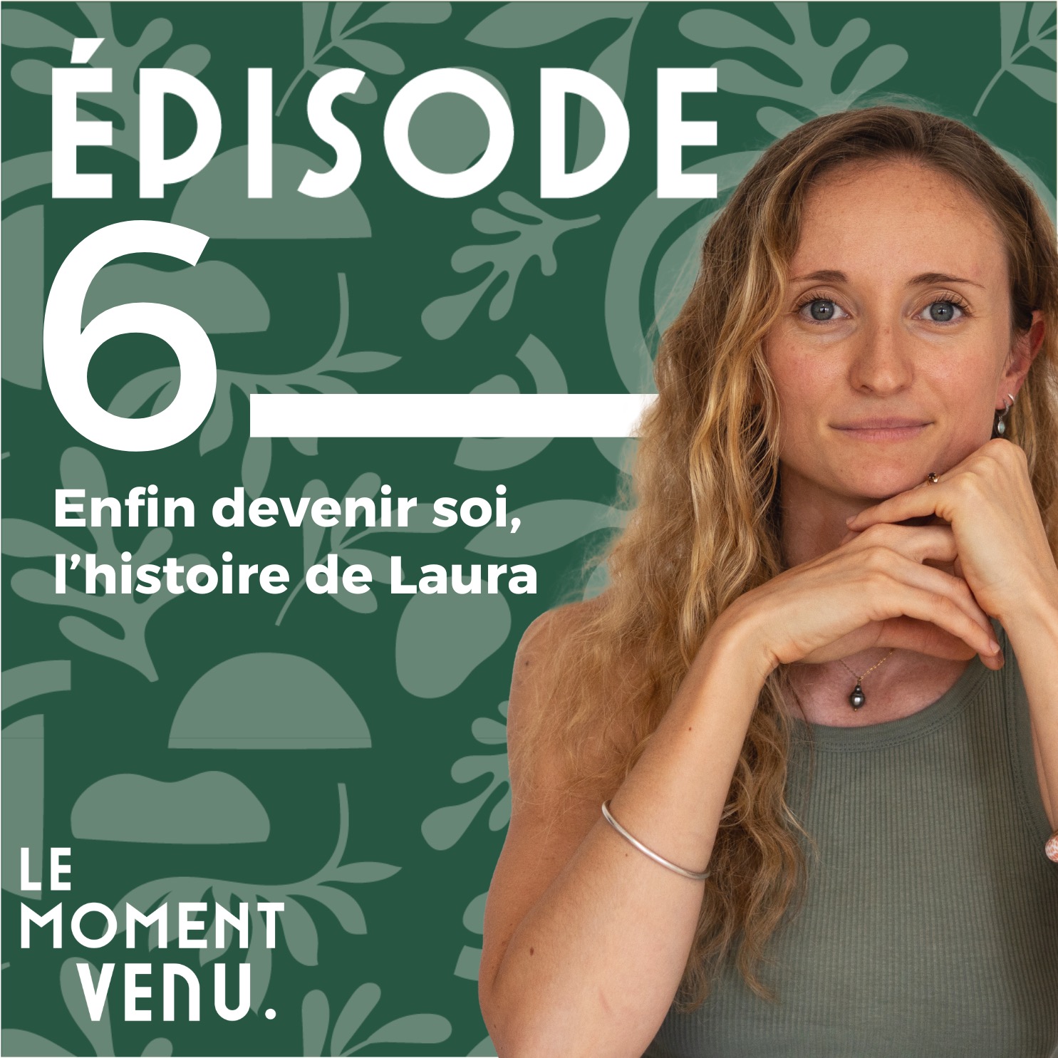 Enfin devenir soi, l’histoire de Laura episode artwork