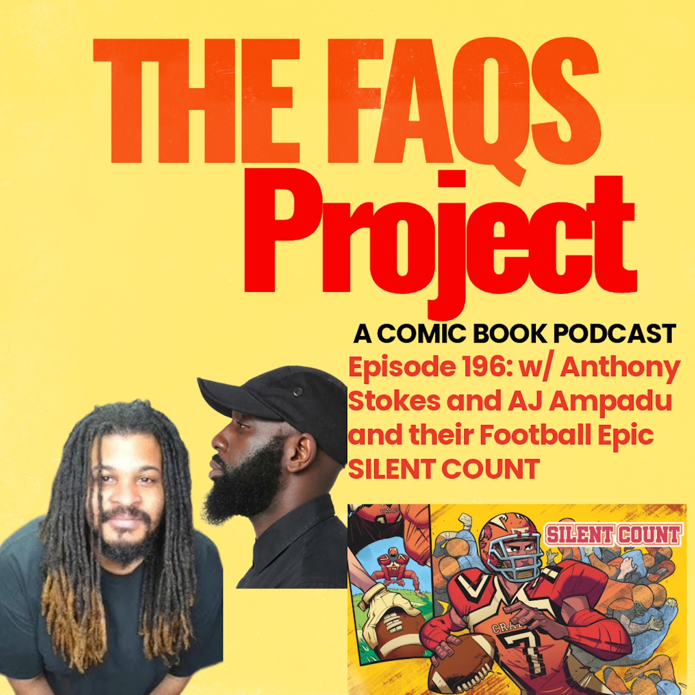 Episode 196: Silent Count w/ Anthony Stokes and AJ Ampadu episode artwork
