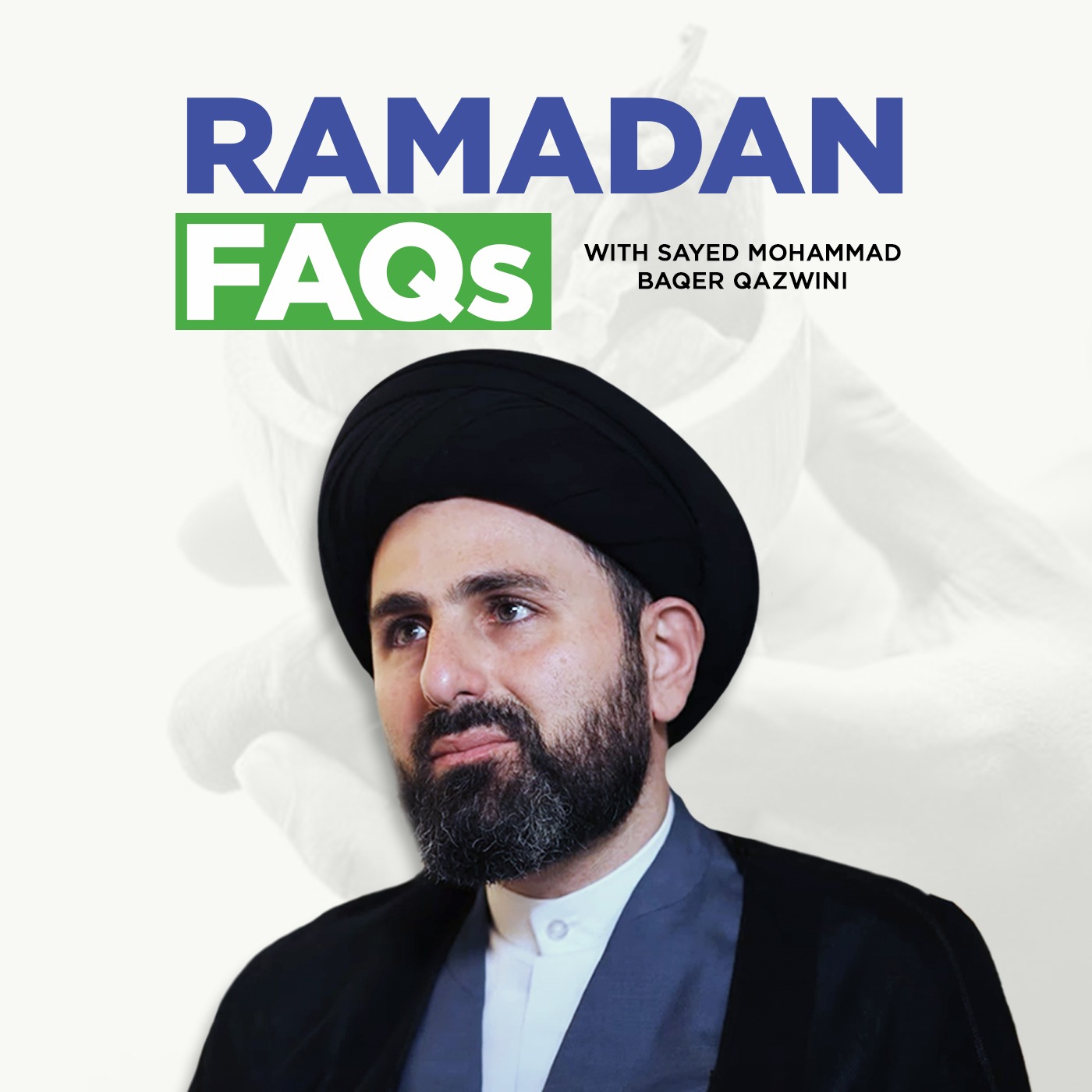Ramadan FAQs — with Sayed Mohammad Baqer Qazwini cover art