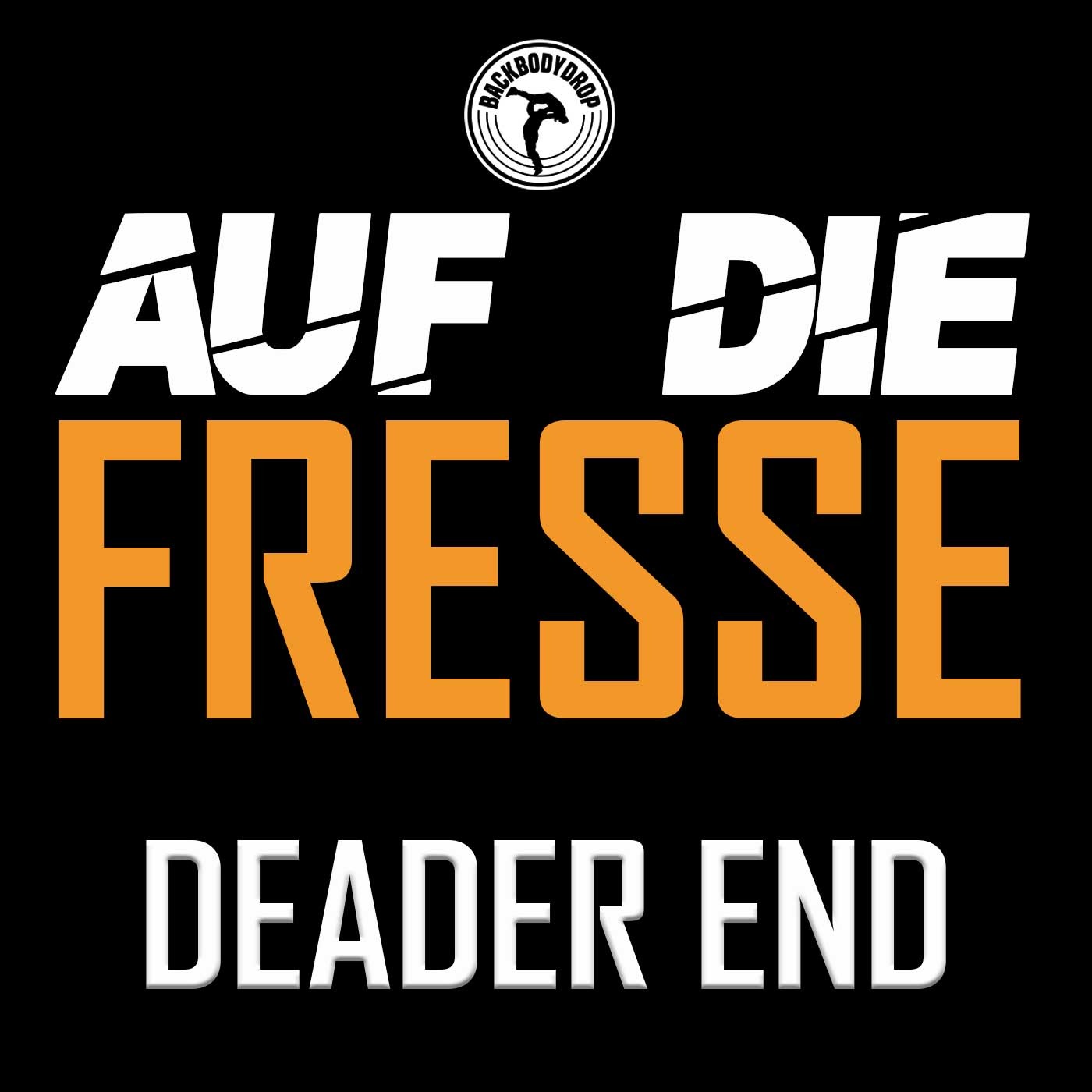 Auf Die Fresse #68 - Deader End
