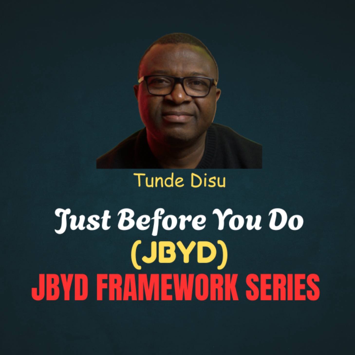 JBYD Framework: Mastering Your Internal Landscape cover art