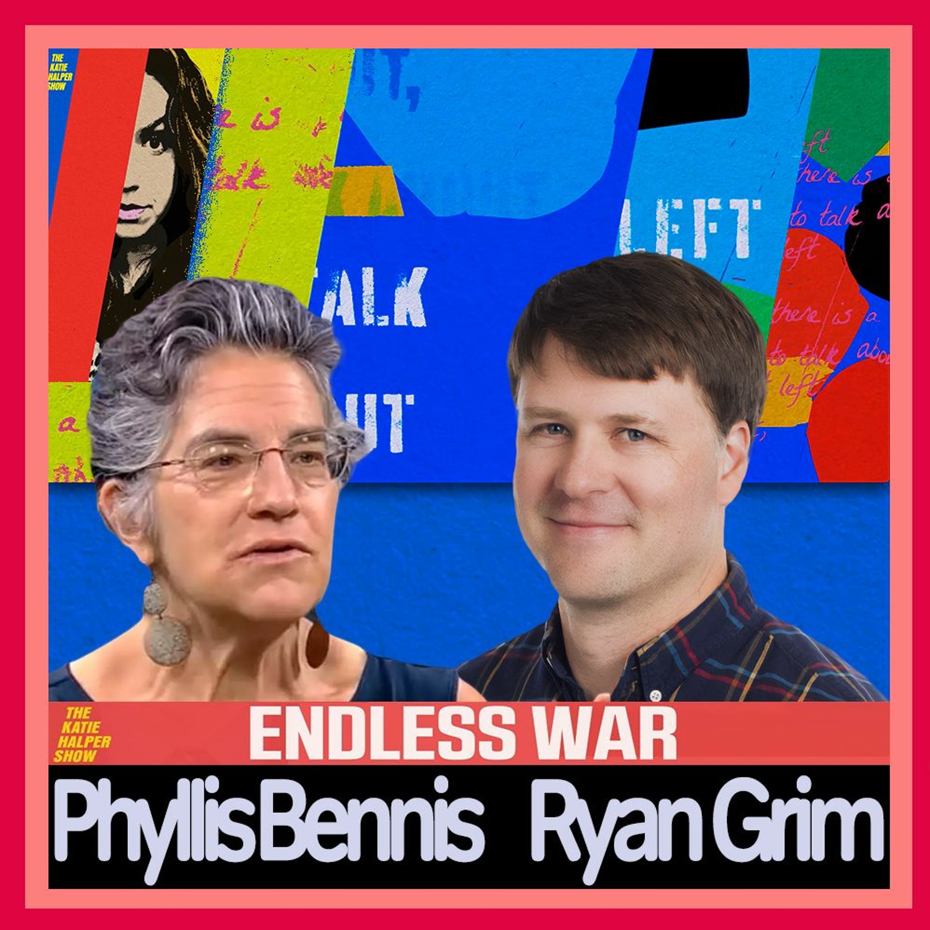 Ryan Grim, Phyllis Bennis & Dems' Ukraine Cave