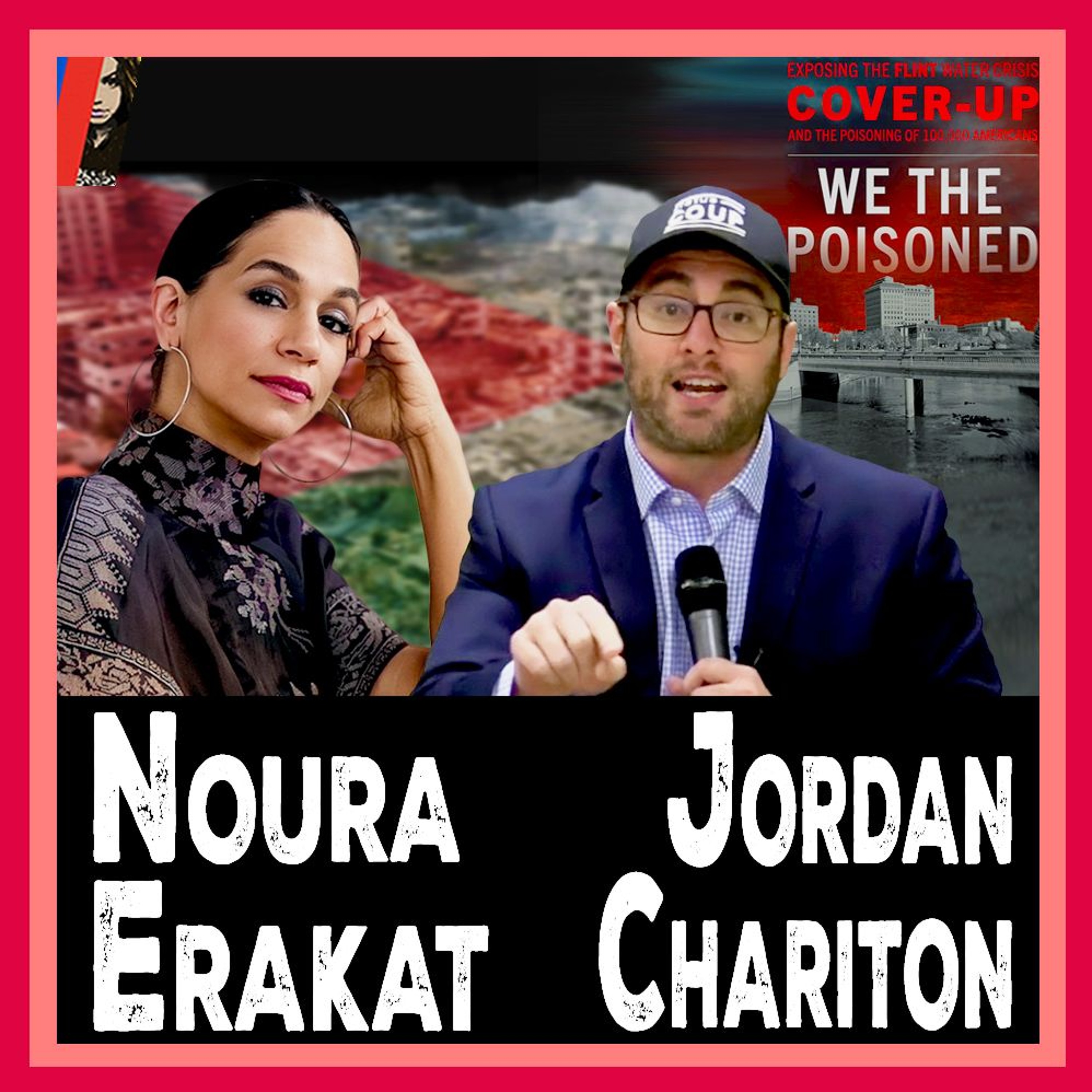 Noura Erakat on Charges Against Hamas, Jordan Chariton on 'We The Poisoned'