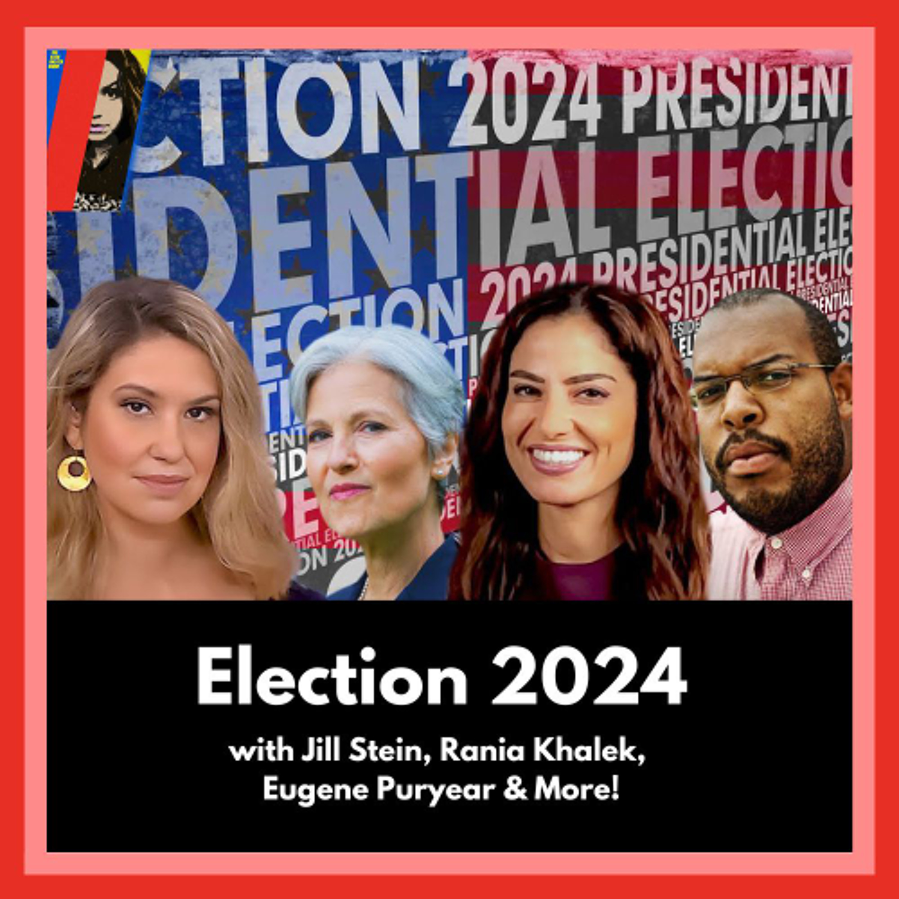 Election 2024 Results Coverage with Jill Stein, Rania Khalek, Eugene Puryear & More!