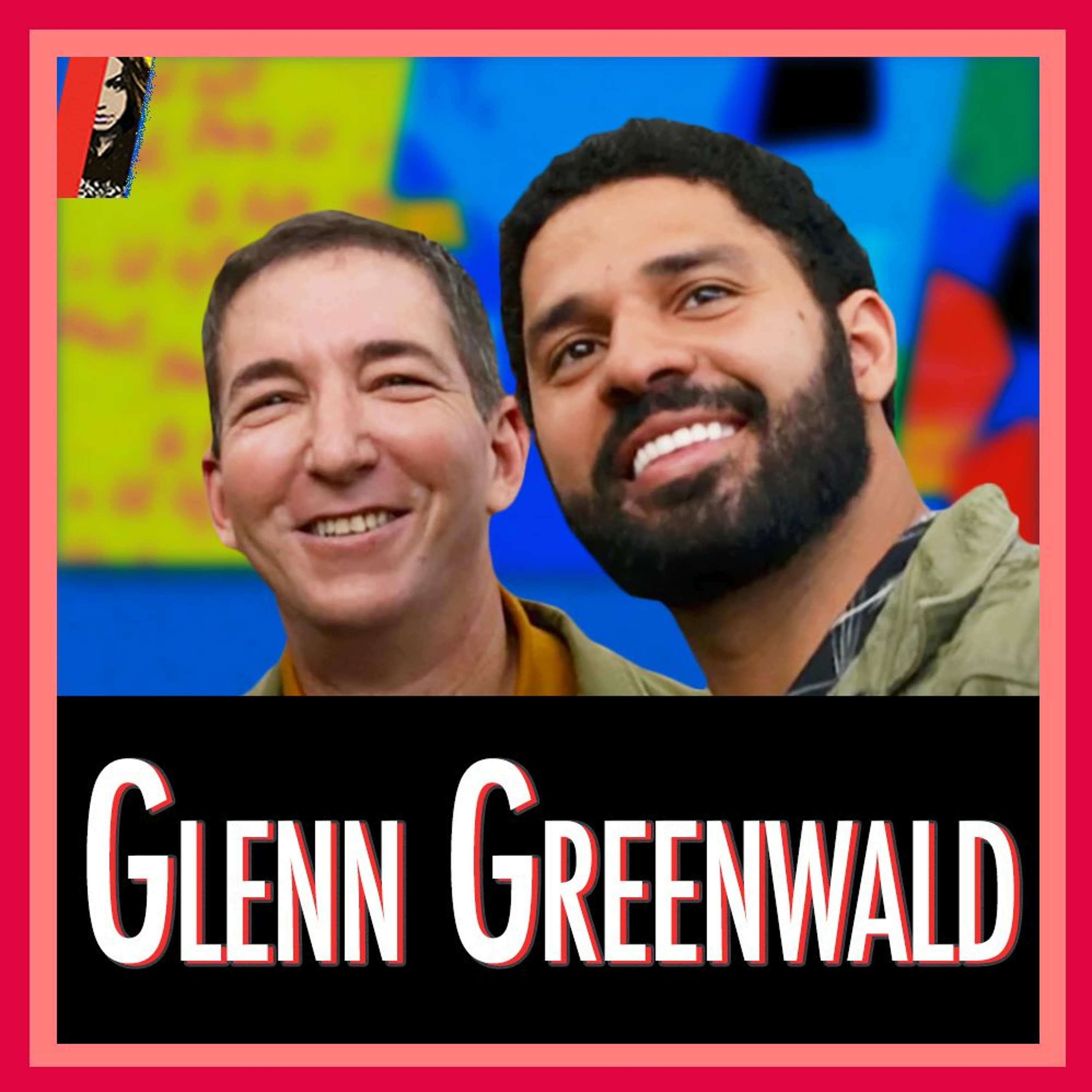 Glenn Greenwald Remembers His Husband, Brazilian Politician David Miranda