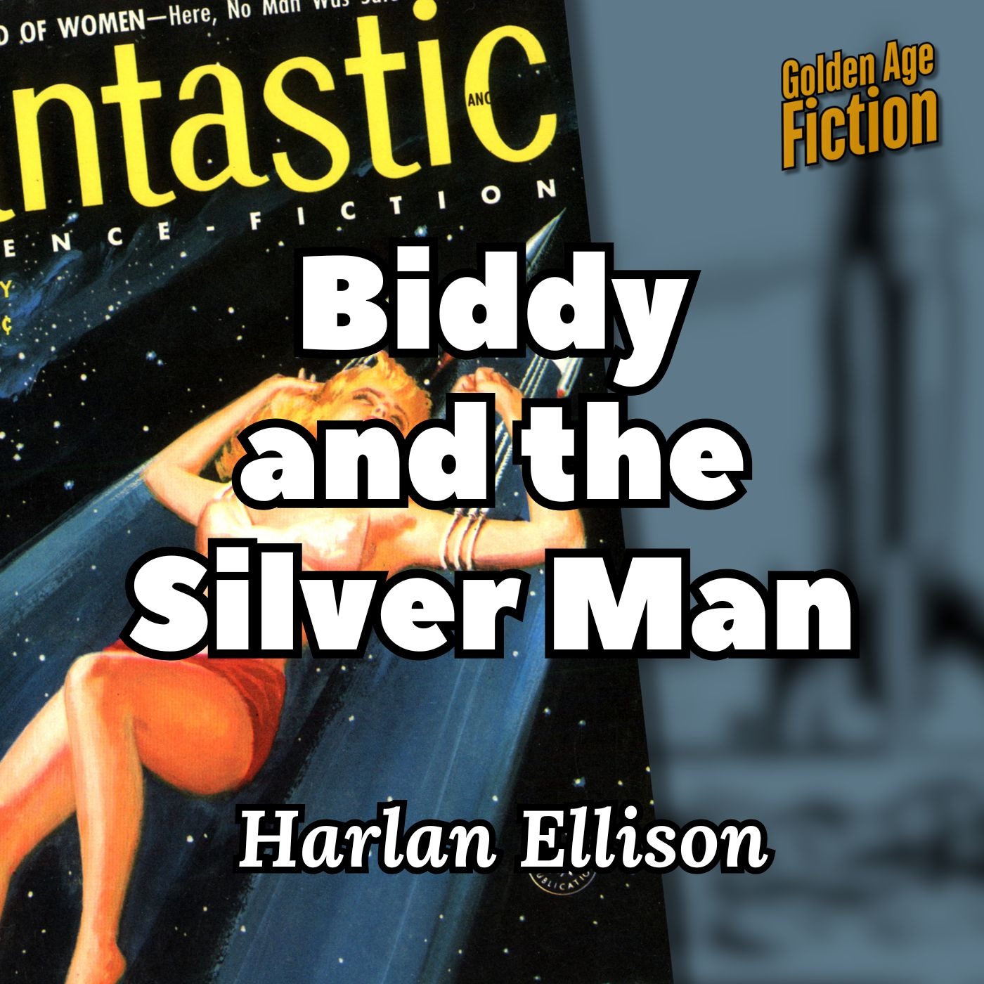 Biddy and the Silver Man, by Harlan Ellison