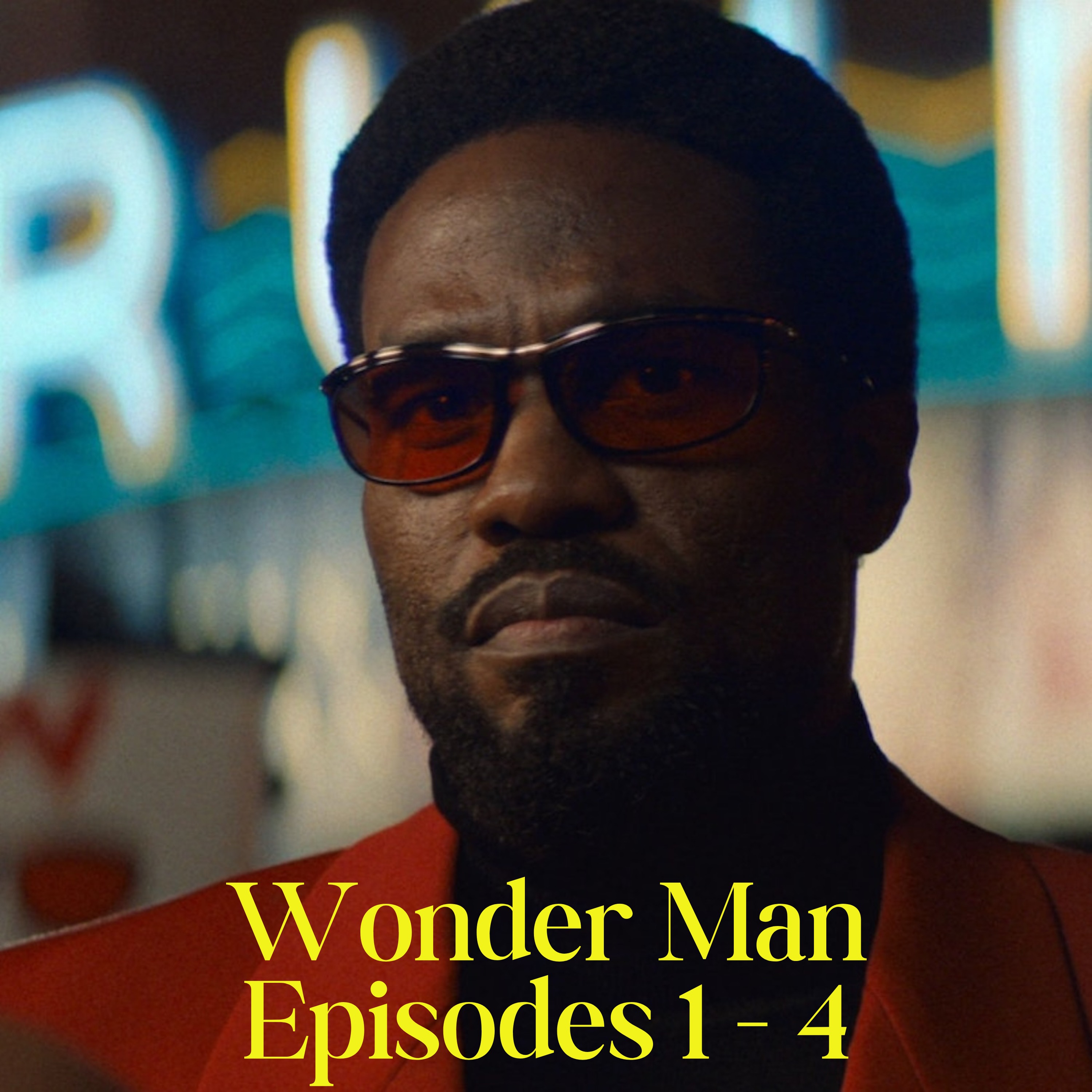 Wonder Man - Episodes 1-4 - Part 1 of 2 episode artwork