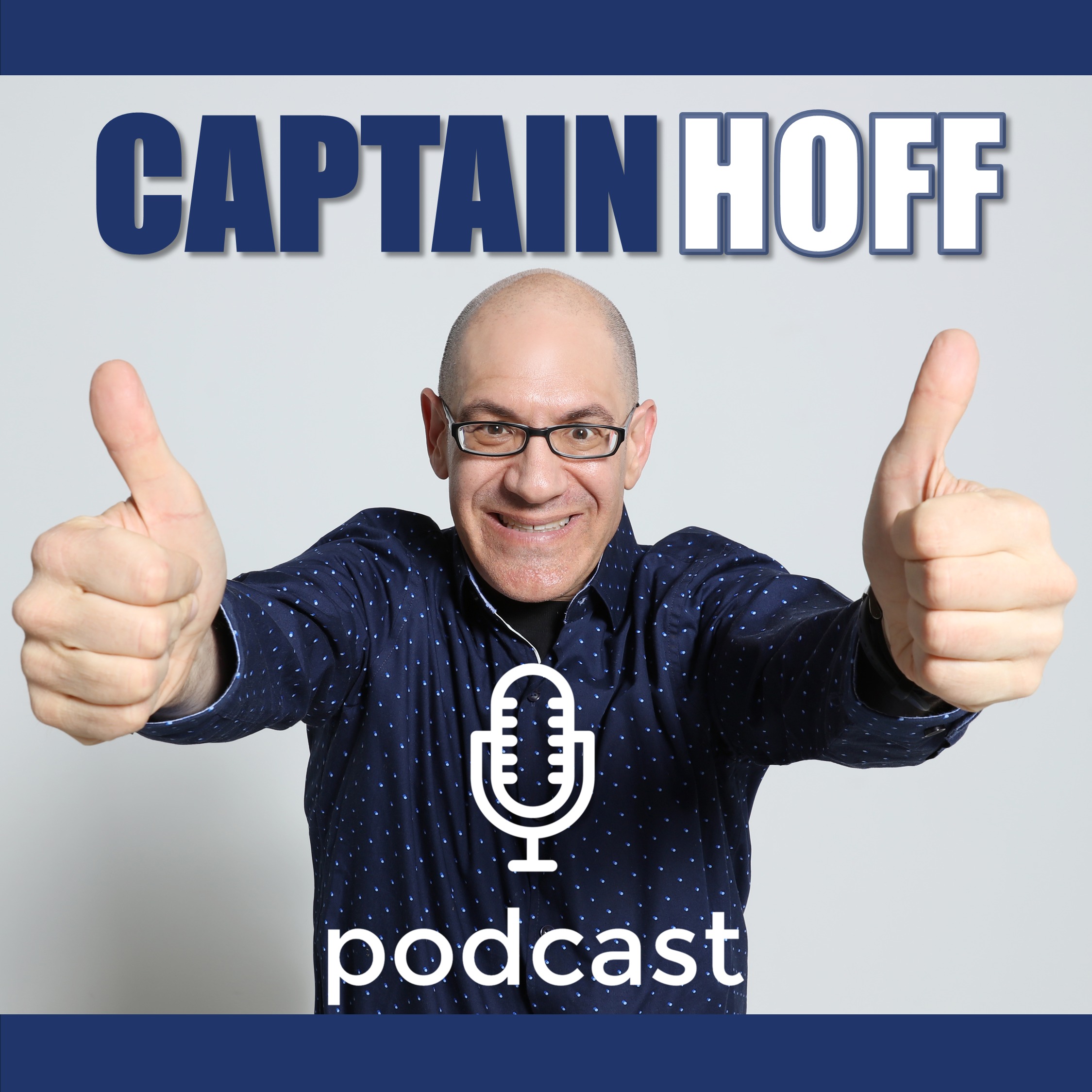 Captain Hoff\'s Podcast - Business, Investing & Life!