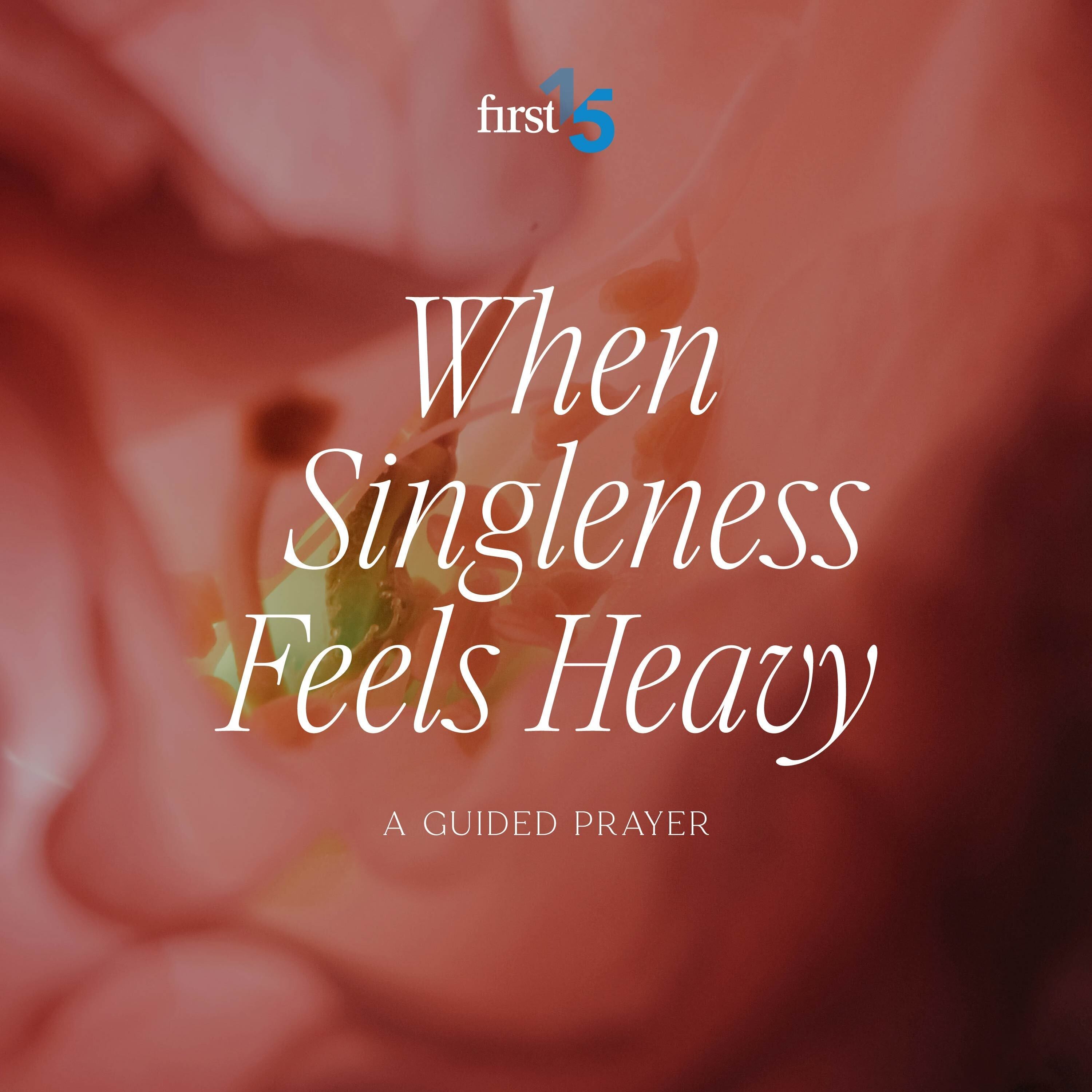 A Guided Prayer for When Singleness Feels Heavy episode artwork