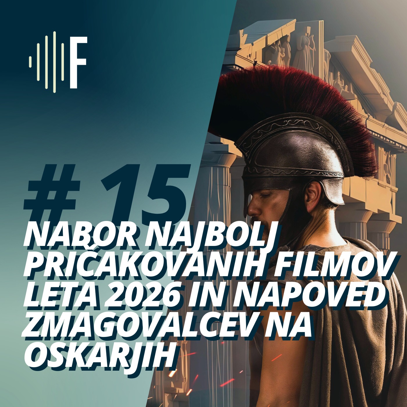 #15: Nabor najbolj pričakovanih filmov leta 2026 in napoved zmagovalcev na oskarjih episode artwork