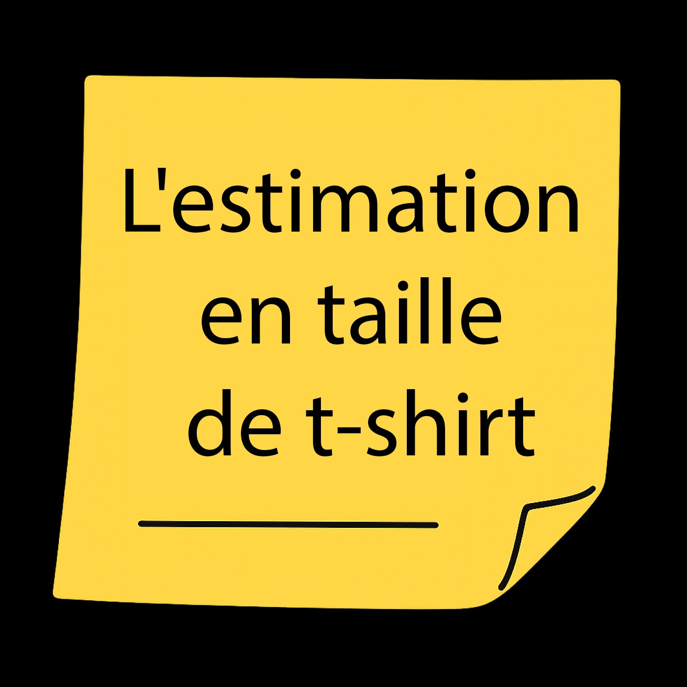 L'estimation en taille de t-shirt - Le Daily Agile episode artwork