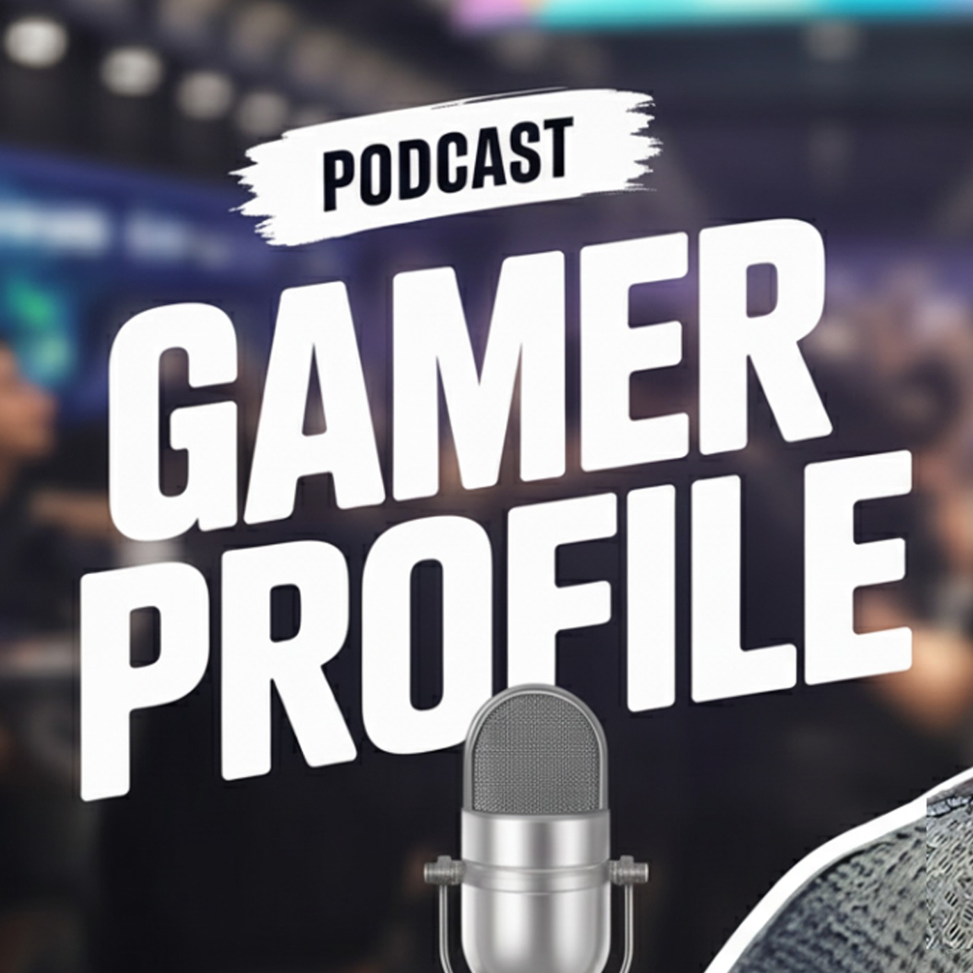 Gamer Profile Podcast