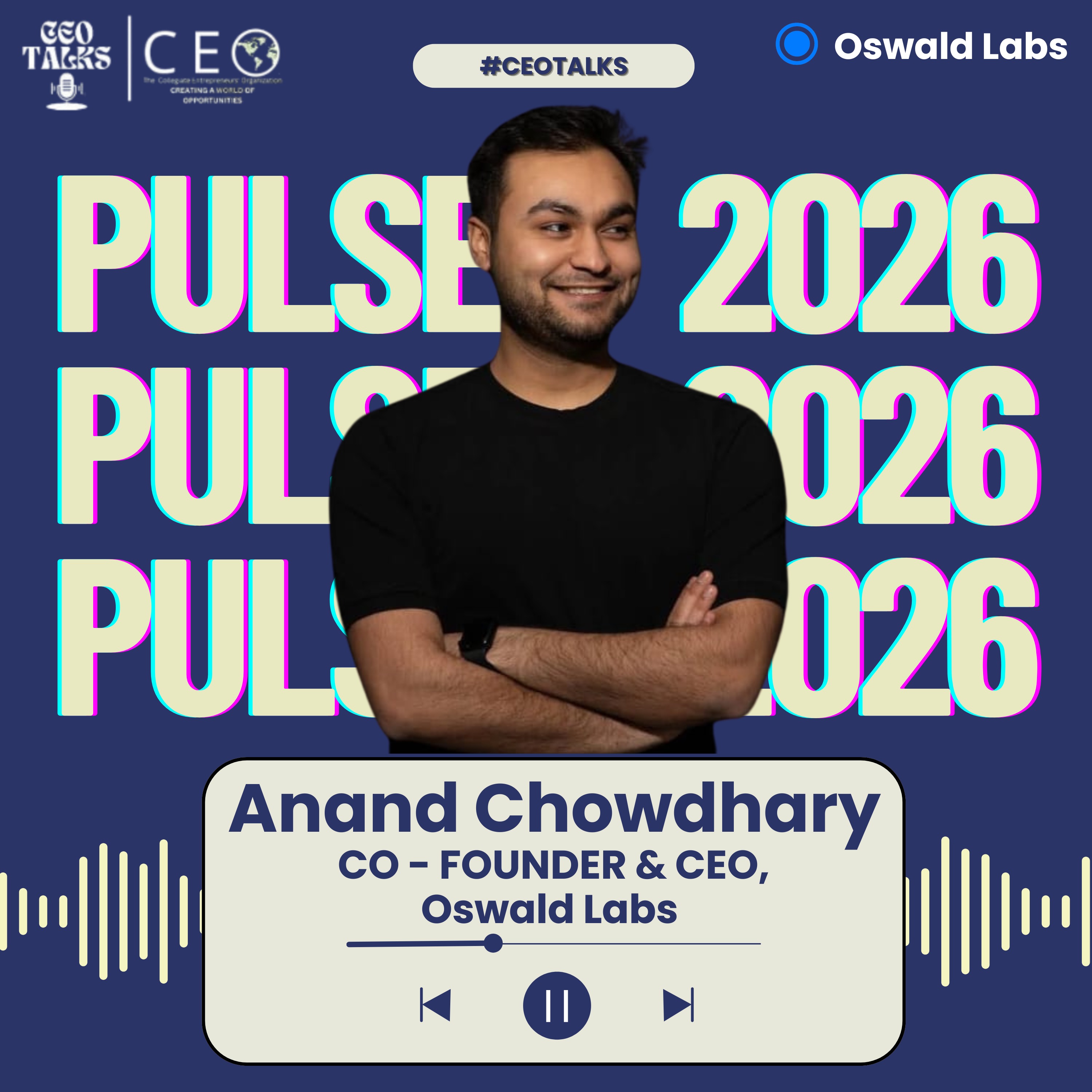 Anand Chowdhary, (Co-Founder & CEO of Oswald Labs) – Pulse’26, CEO DU (Ep 24)