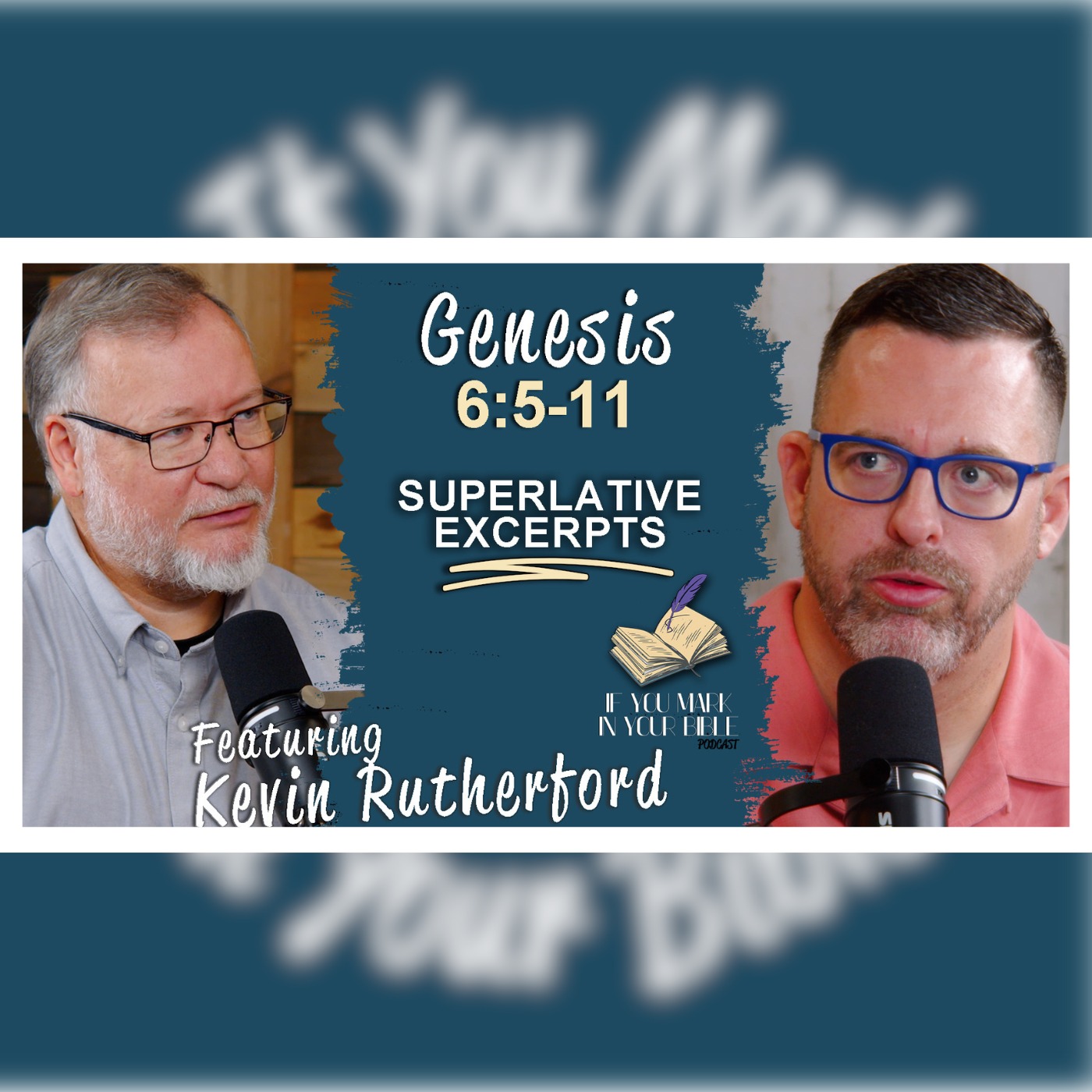 The Most Wicked Excerpt – Genesis 6:5-11 w/ Kevin Rutherford episode artwork