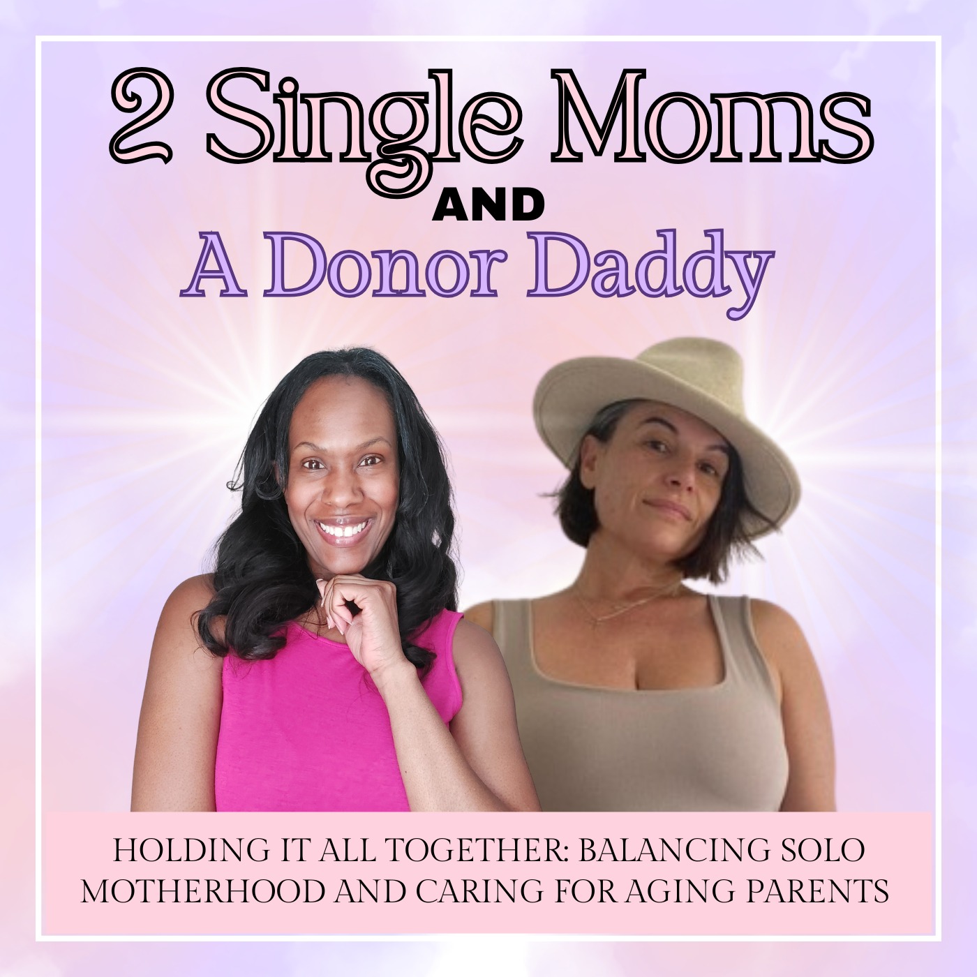 Holding It All Together, Balancing Solo Motherhood and Caring For Aging Parents episode artwork