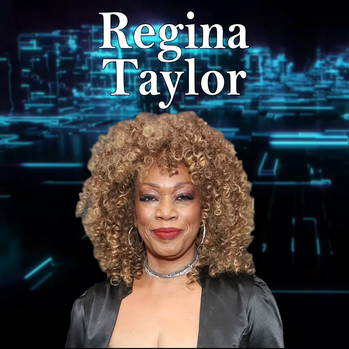 Harvey Brownstone Interviews Acclaimed Actress & Playwright, Regina Taylor