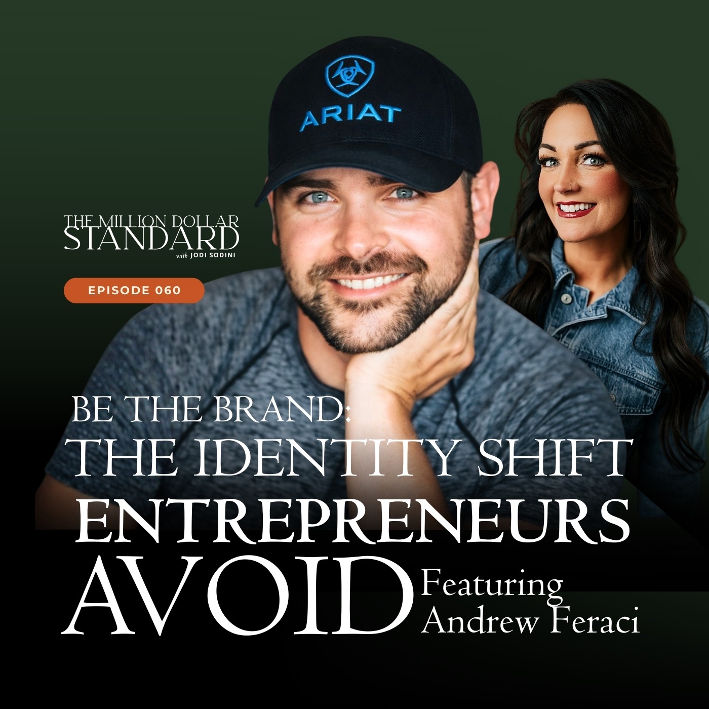 060 - Be the Brand: The Identity Shift Entrepreneurs Avoid