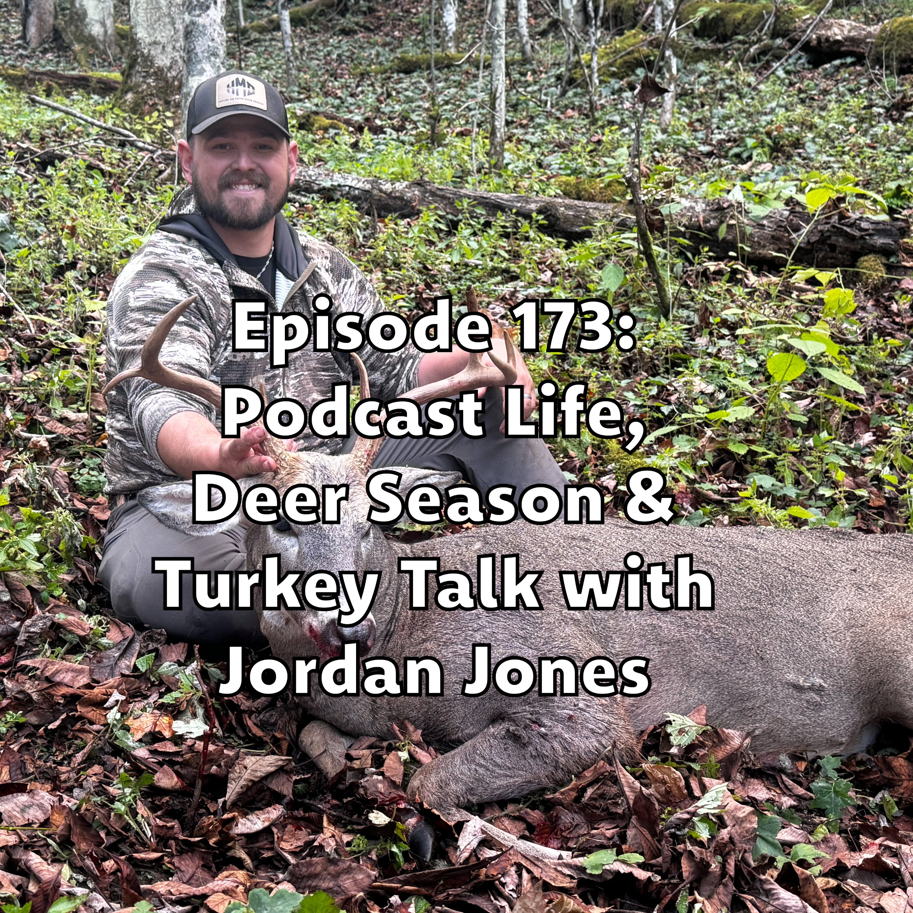Southeastern Bowhunter - Podcast Life, Deer Season & Turkey Talk with Jordan Jones