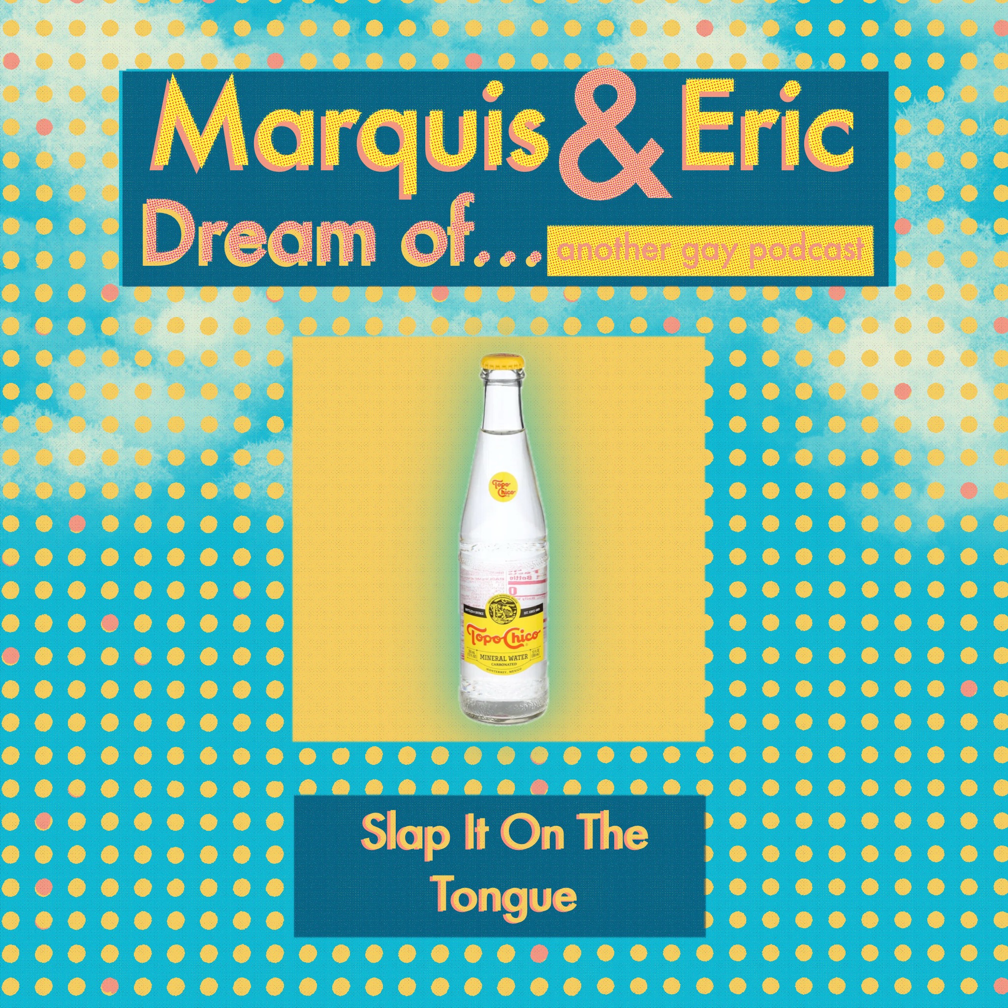 Slap It On The Tongue