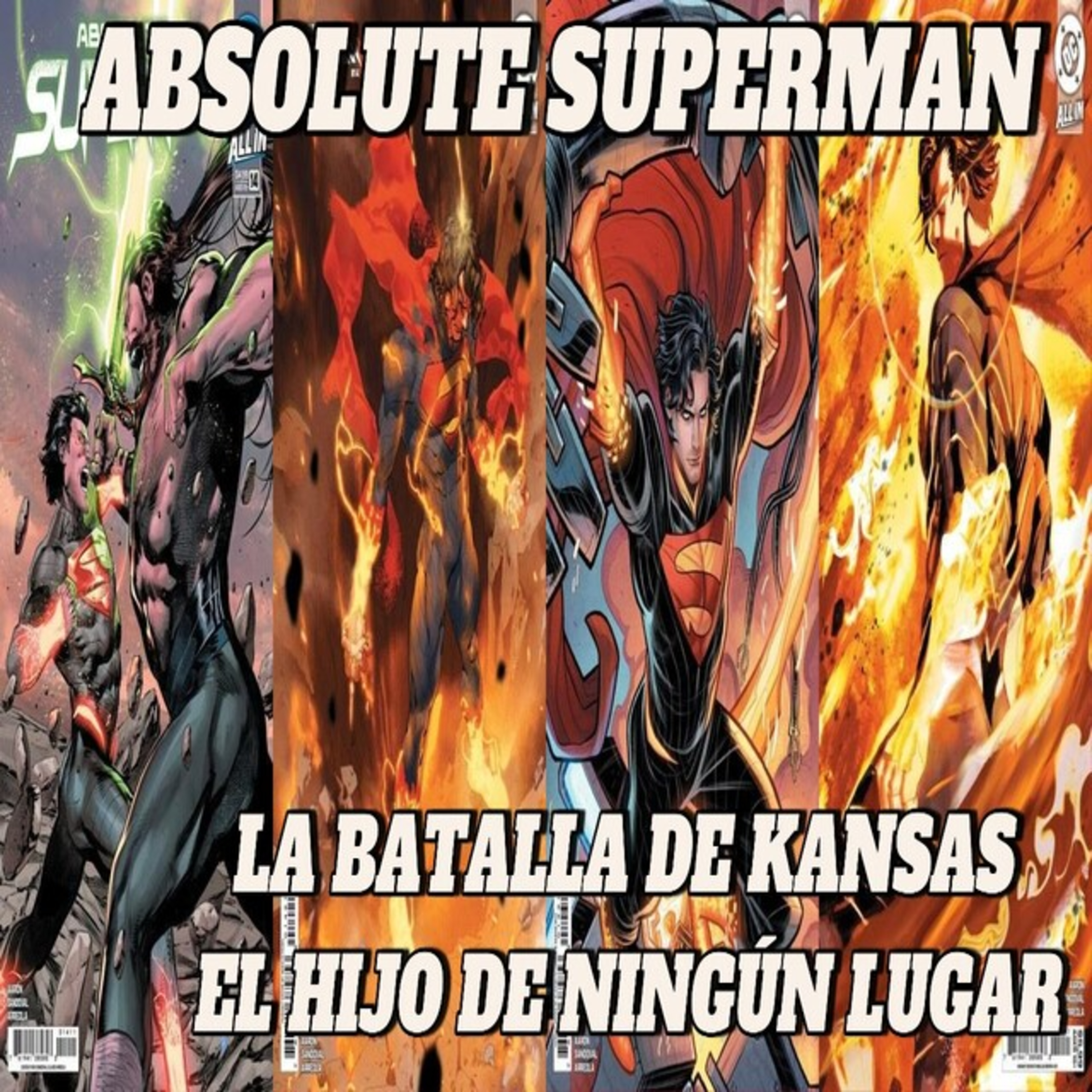 Absolute Superman La Batalla de Kansas / Narracion / Podcast episode artwork